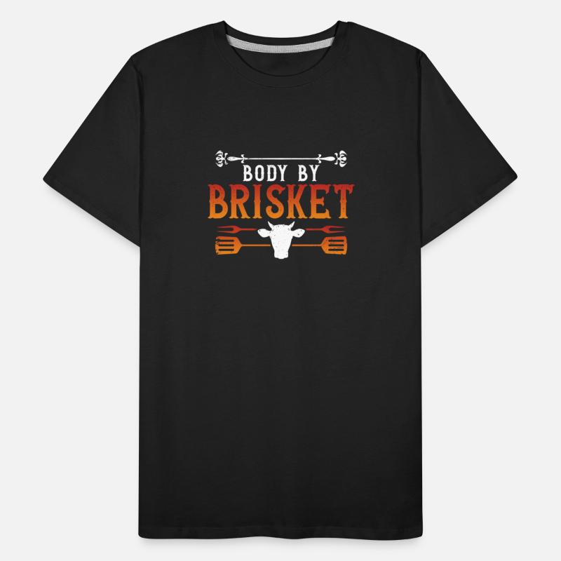 Body by Brisket - Funny BBQ Smoker & Grilling