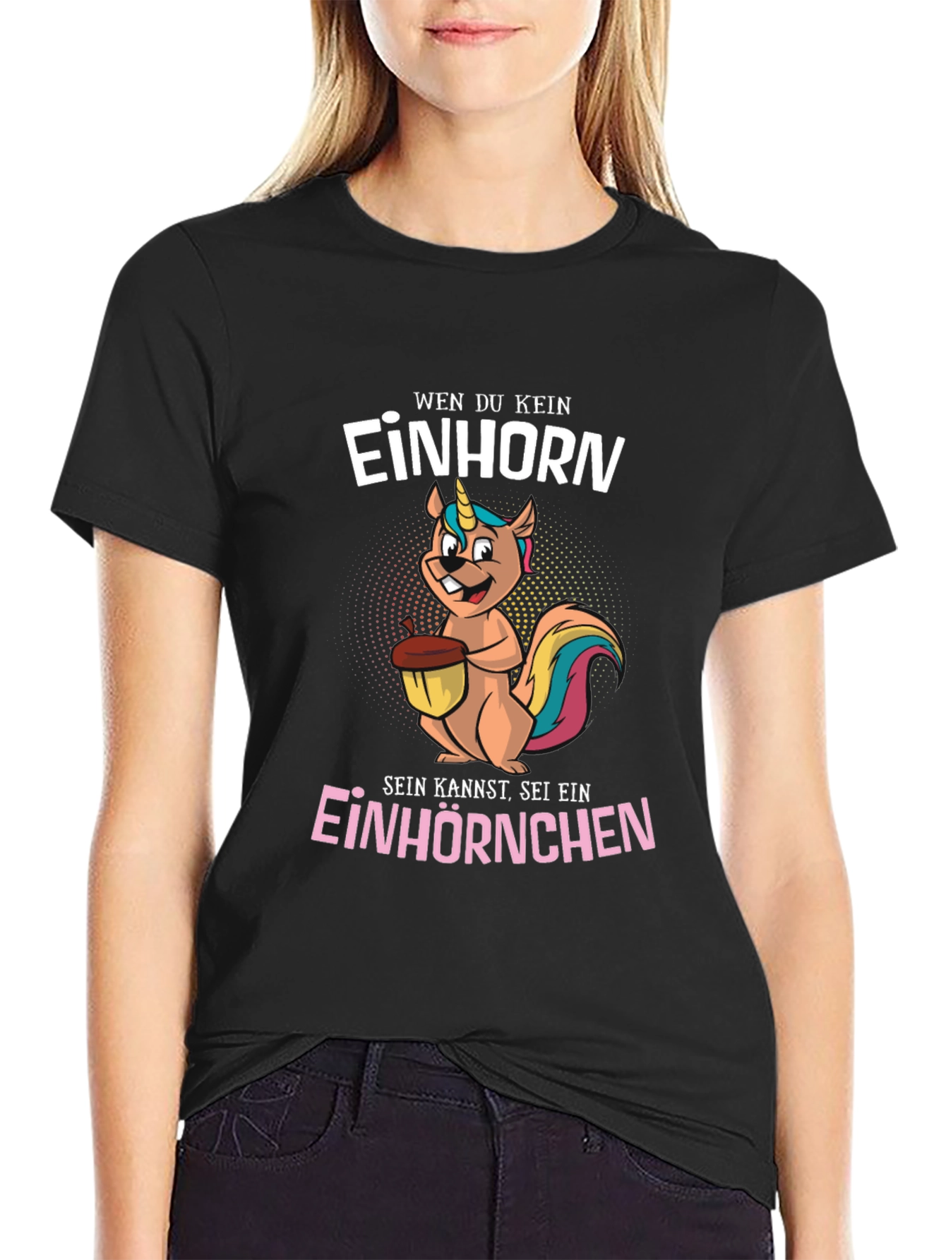 Einhorn Squirrel T-Shirt: Be an Einhornchen!