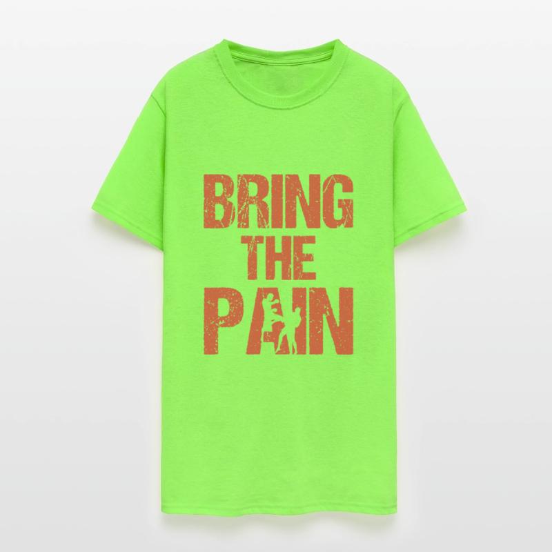BRING THE PAIN - Boxing, Fightwear Gift Idea