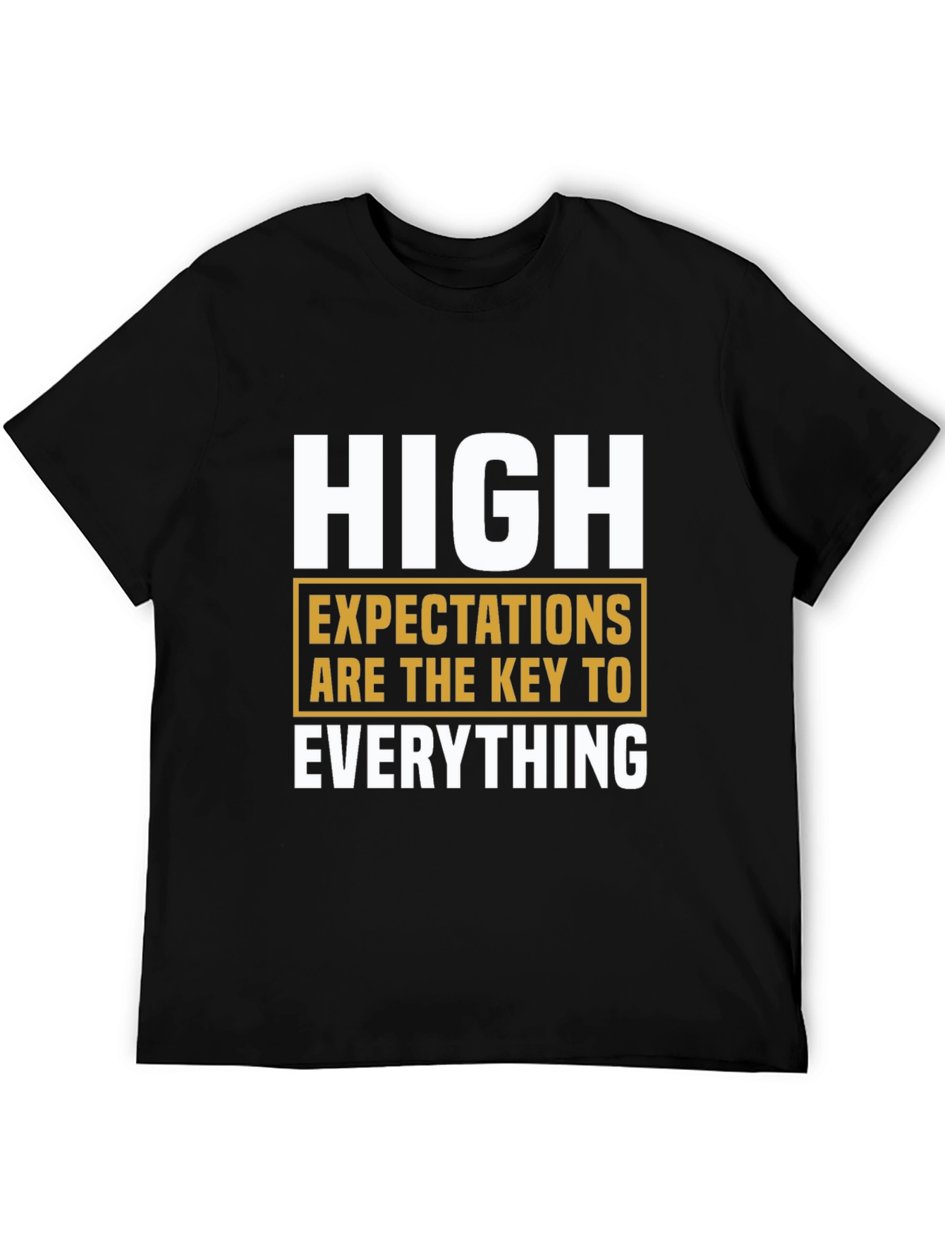 High Expectations Graphic T-Shirt - Motivational Tee