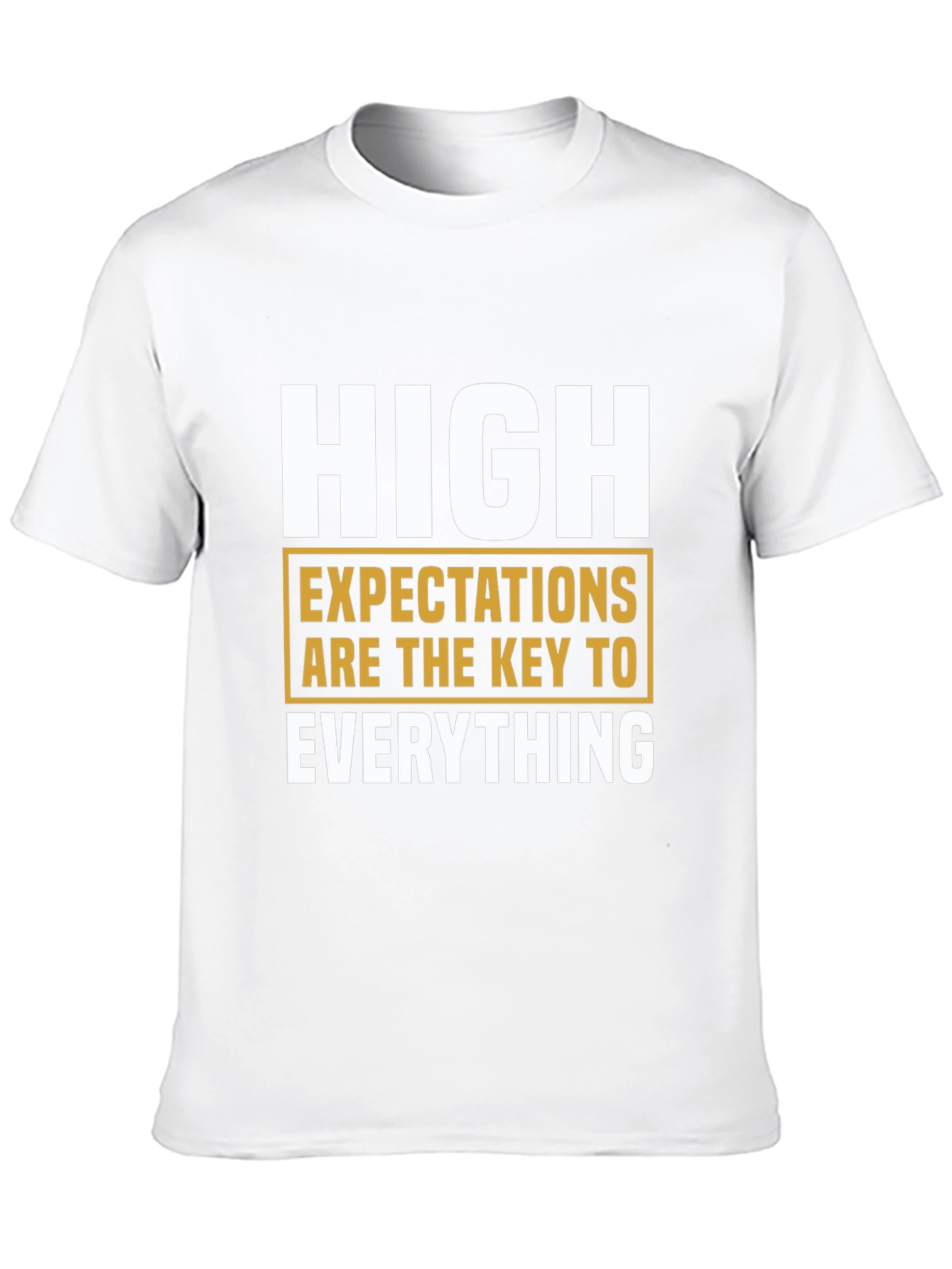 High Expectations Graphic T-Shirt - Motivational Tee