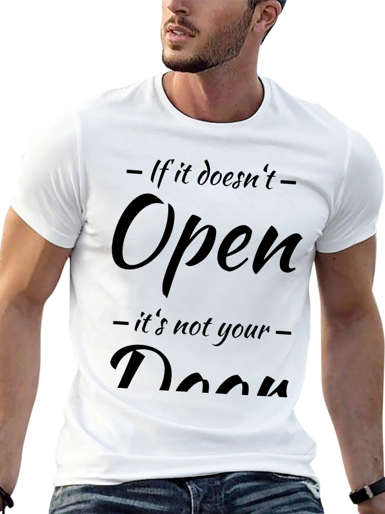 Motivational Graphic T-Shirt - Not Your Door