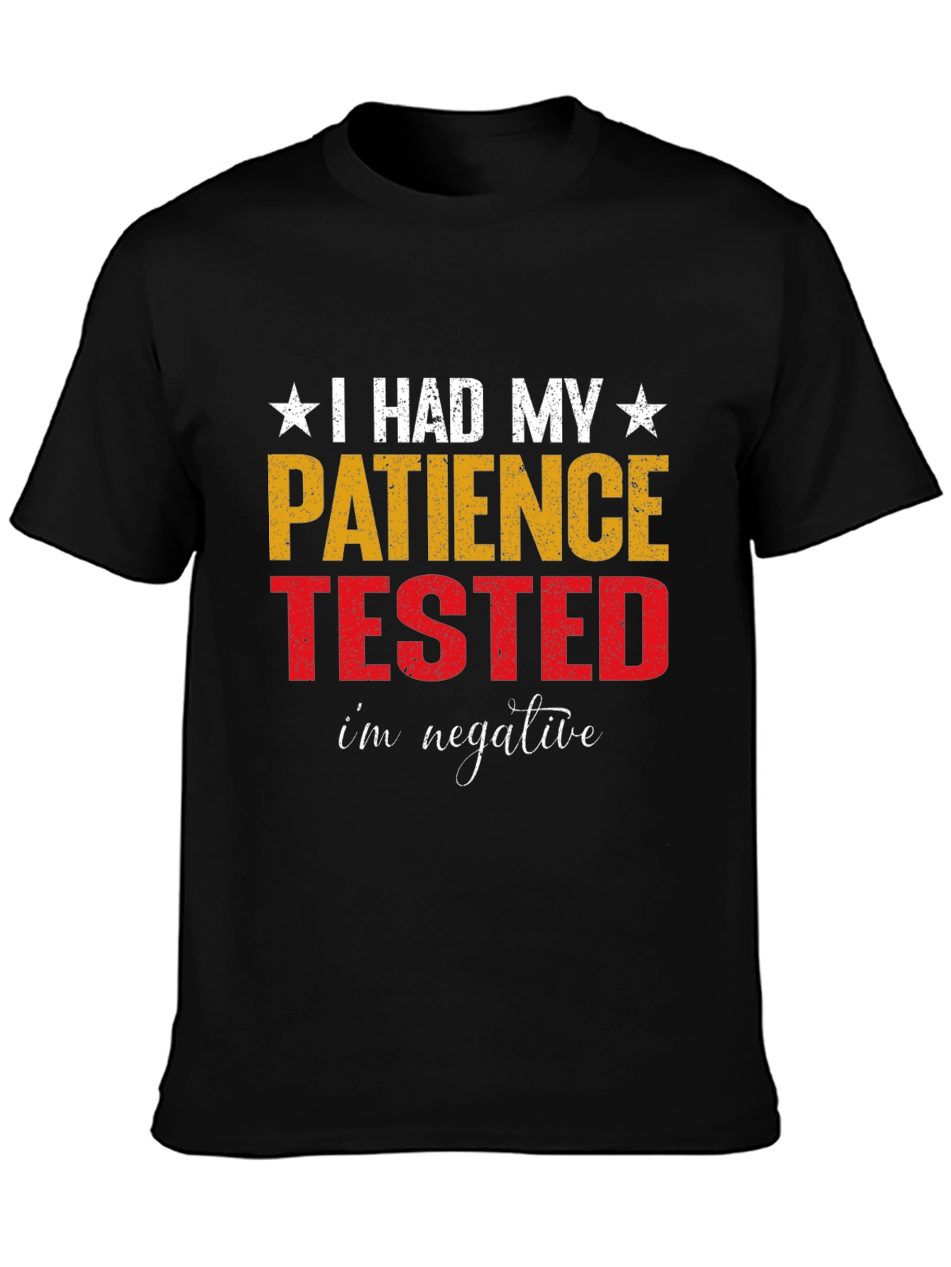 Patience Tested Funny Graphic T-Shirt