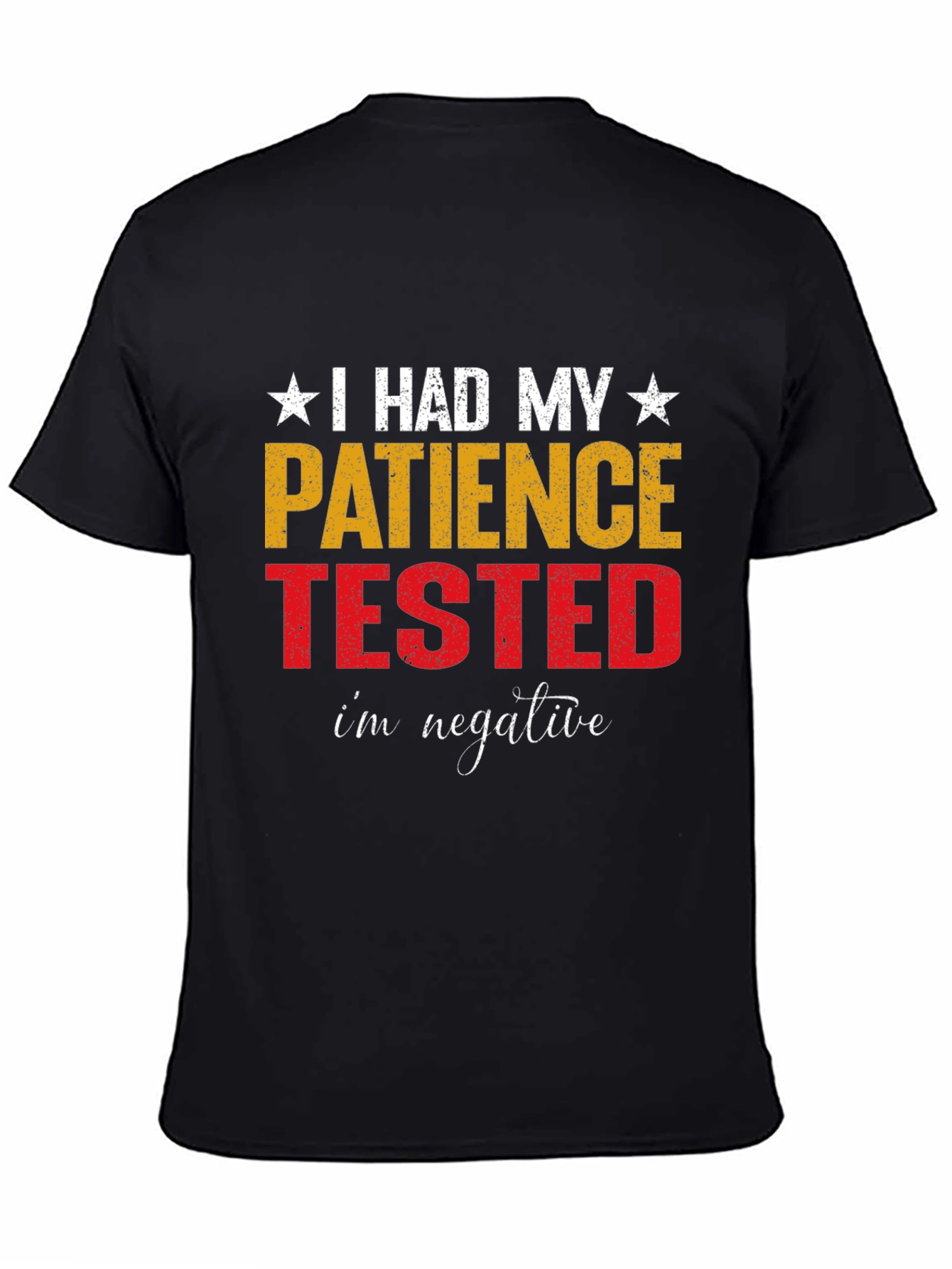 Patience Tested Funny Graphic T-Shirt