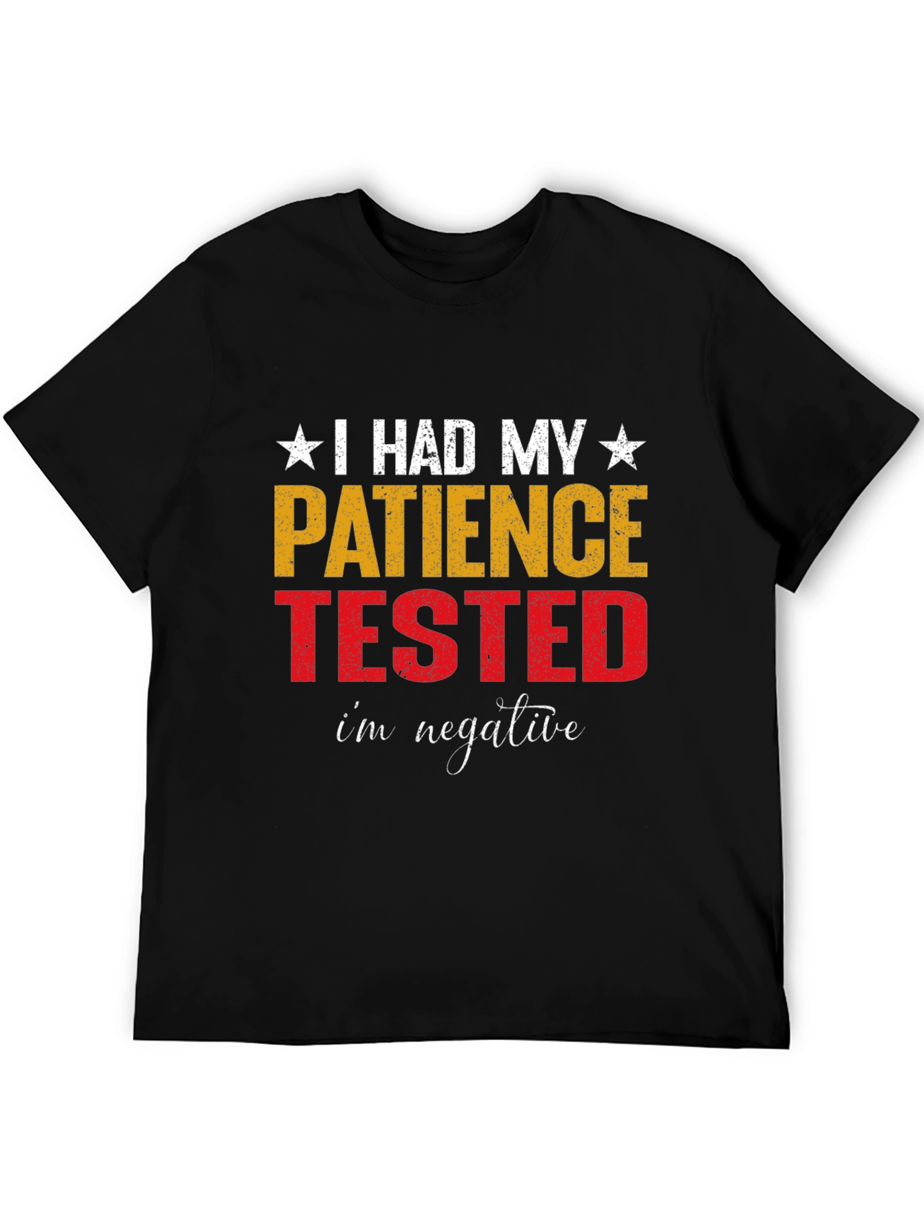 Patience Tested Funny Graphic T-Shirt
