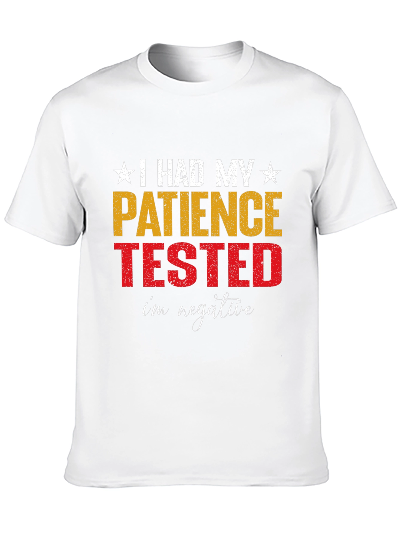 Patience Tested Funny Graphic T-Shirt