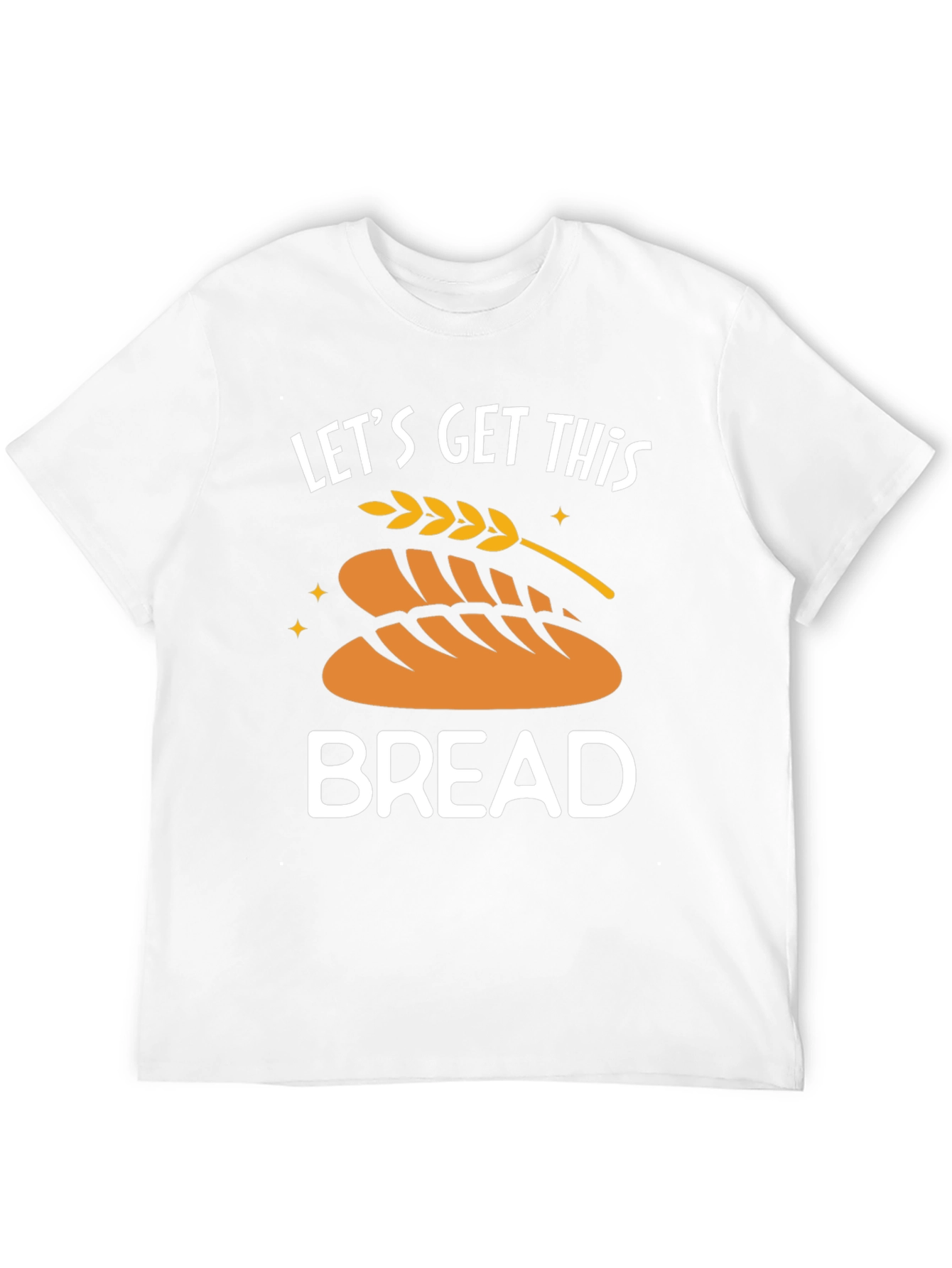 Lets Get This Bread Graphic Tee