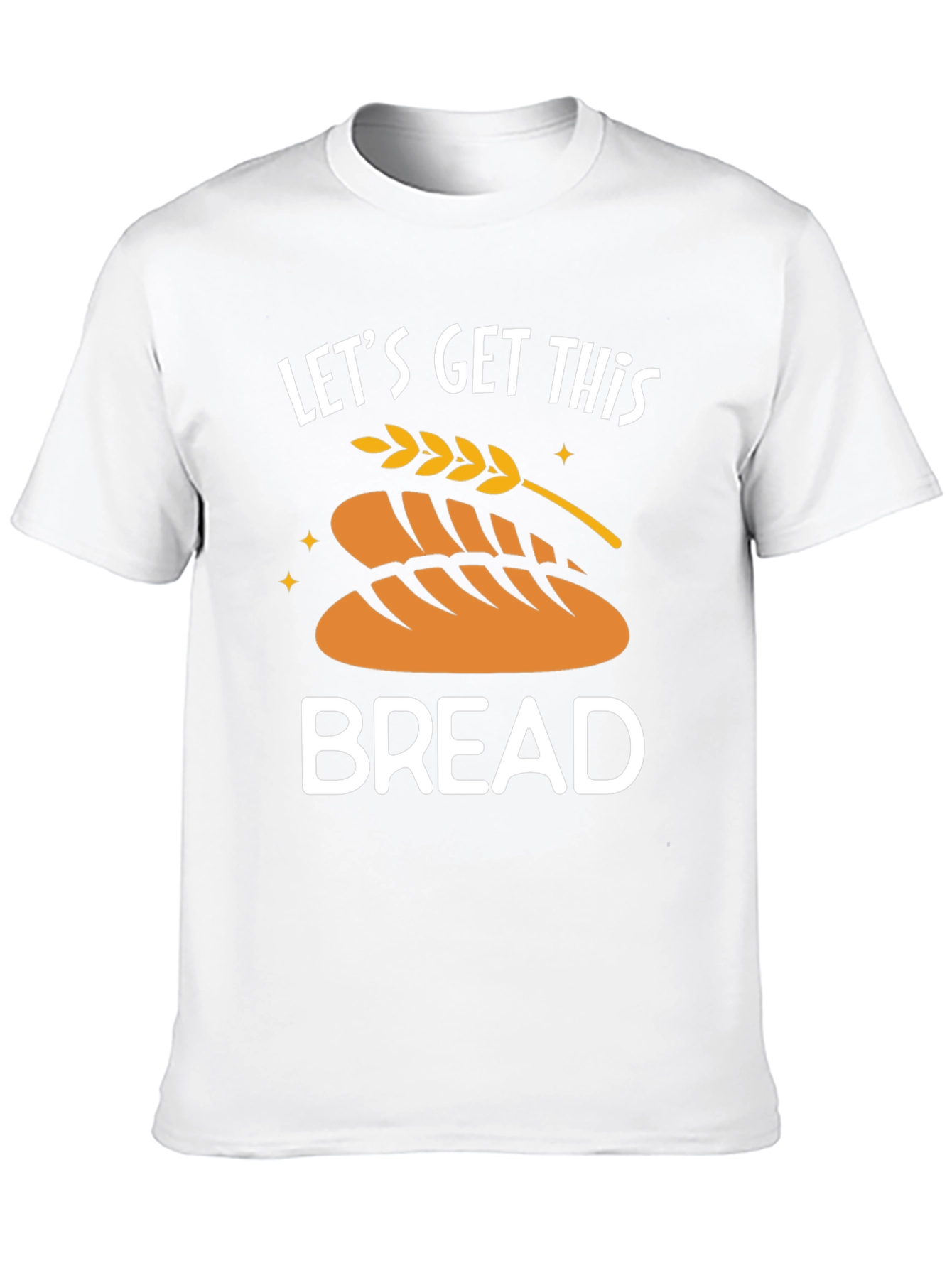 Lets Get This Bread Graphic Tee