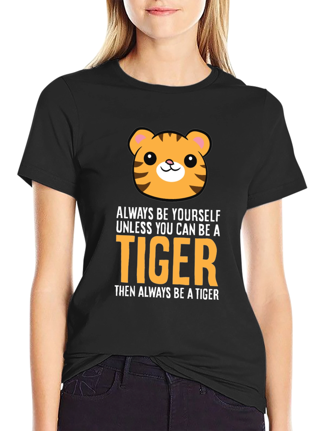 Be a Tiger Graphic Tee - Funny Animal T-Shirt