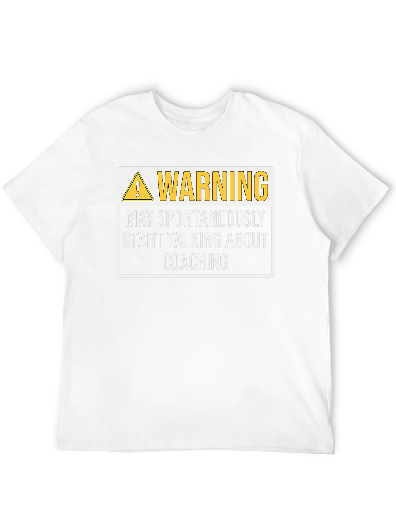 Warning: May Spontaneously Talk Coaching T-Shirt