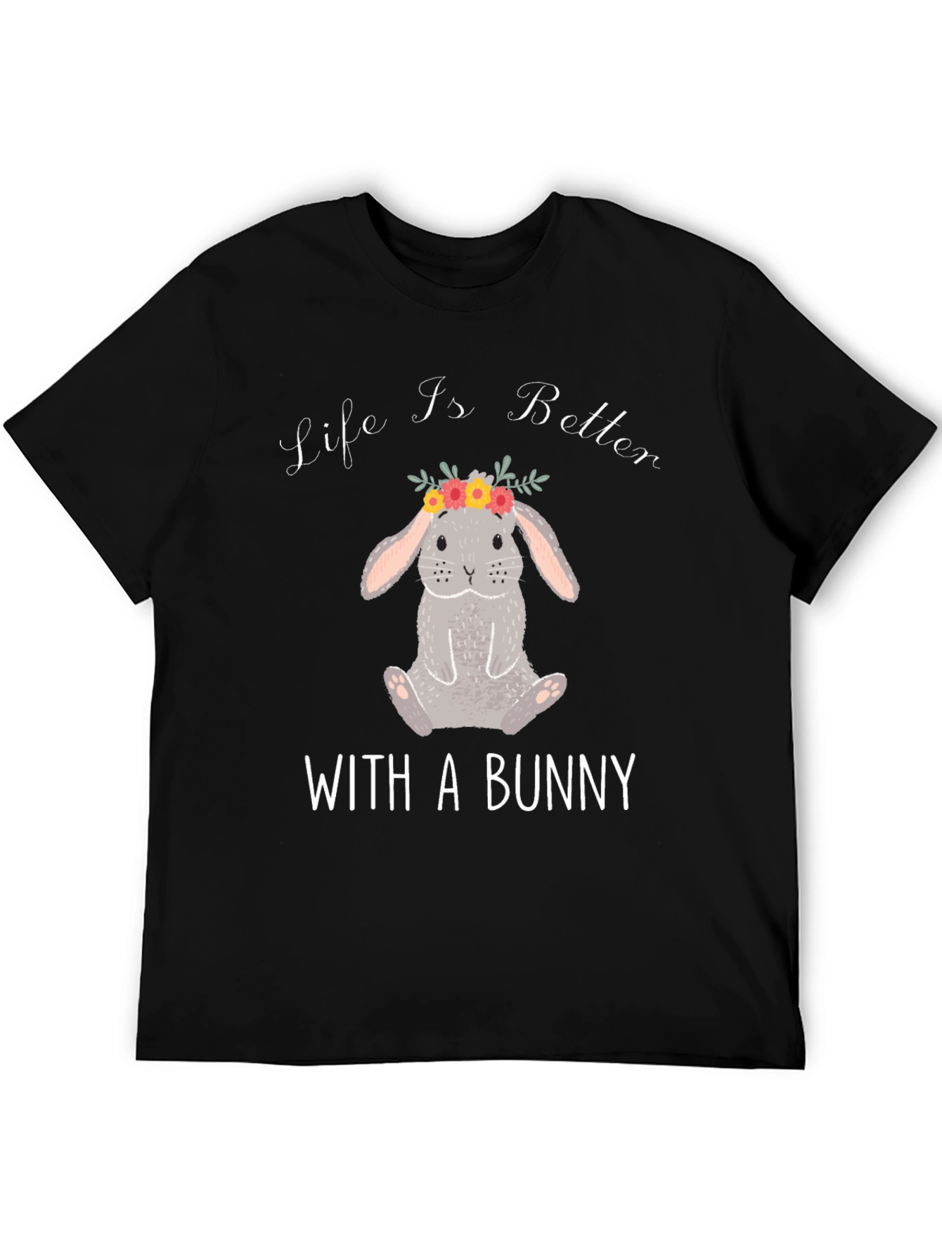 Life Is Better With a Bunny T-Shirt