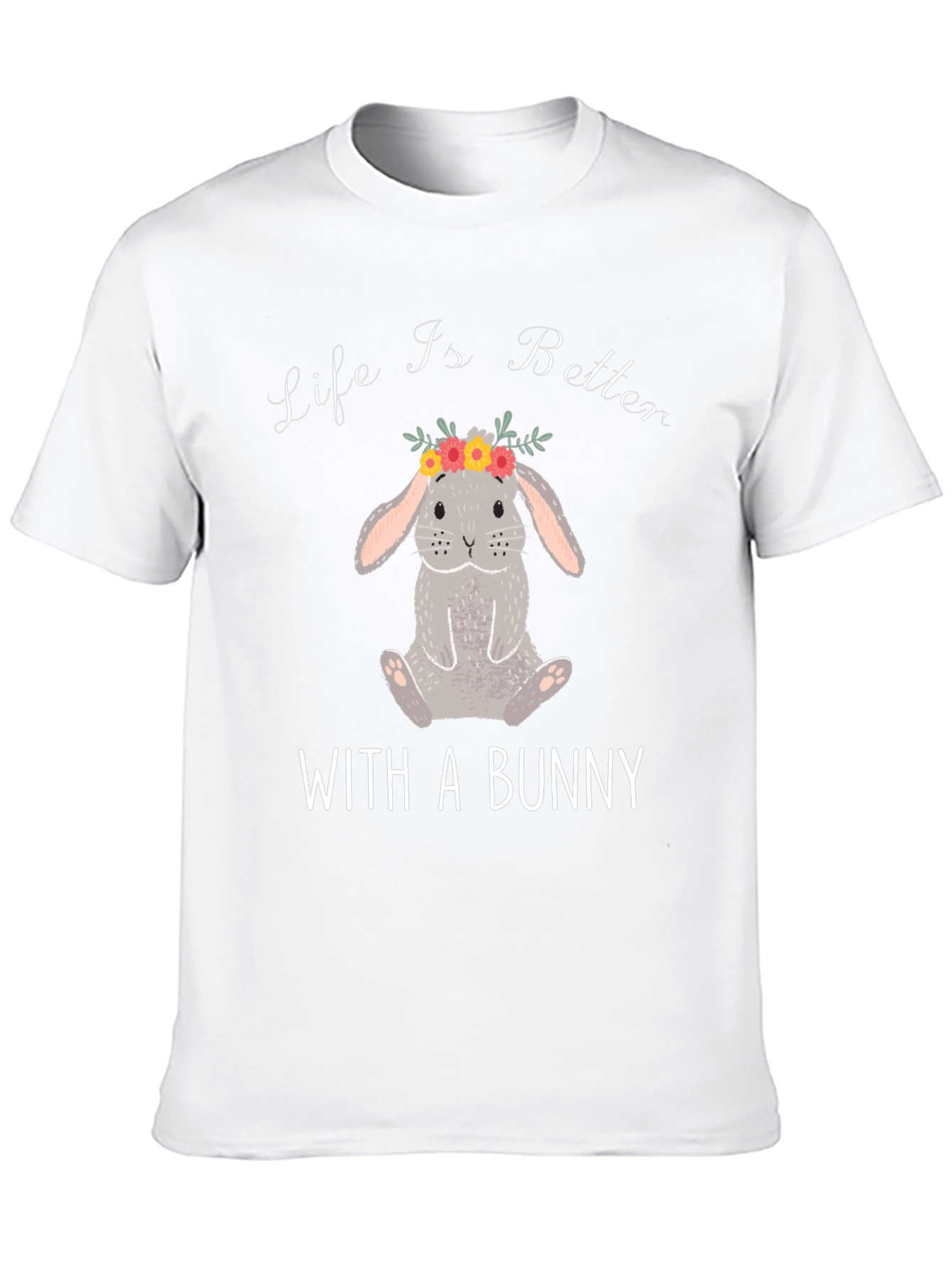 Life Is Better With a Bunny T-Shirt