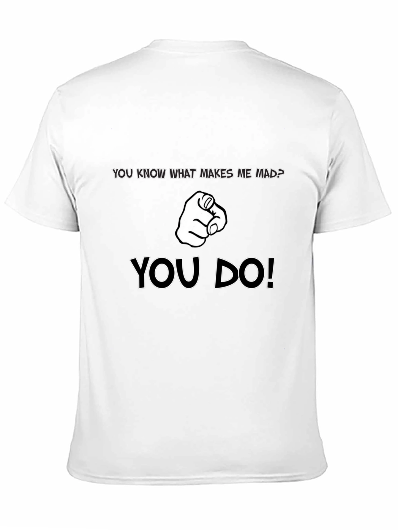 You Know What Makes Me Mad? Black Graphic Tee