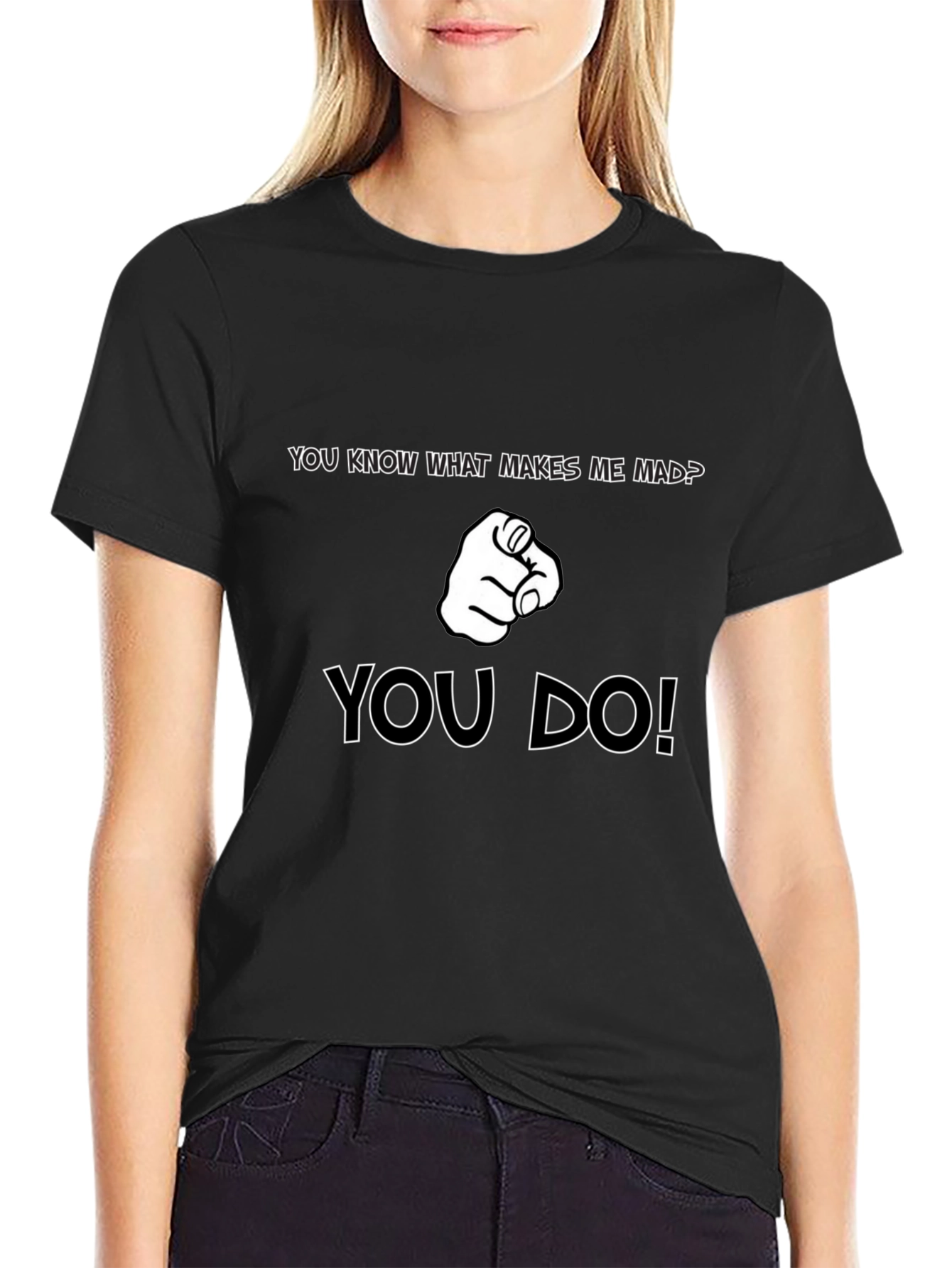 You Know What Makes Me Mad? Black Graphic Tee