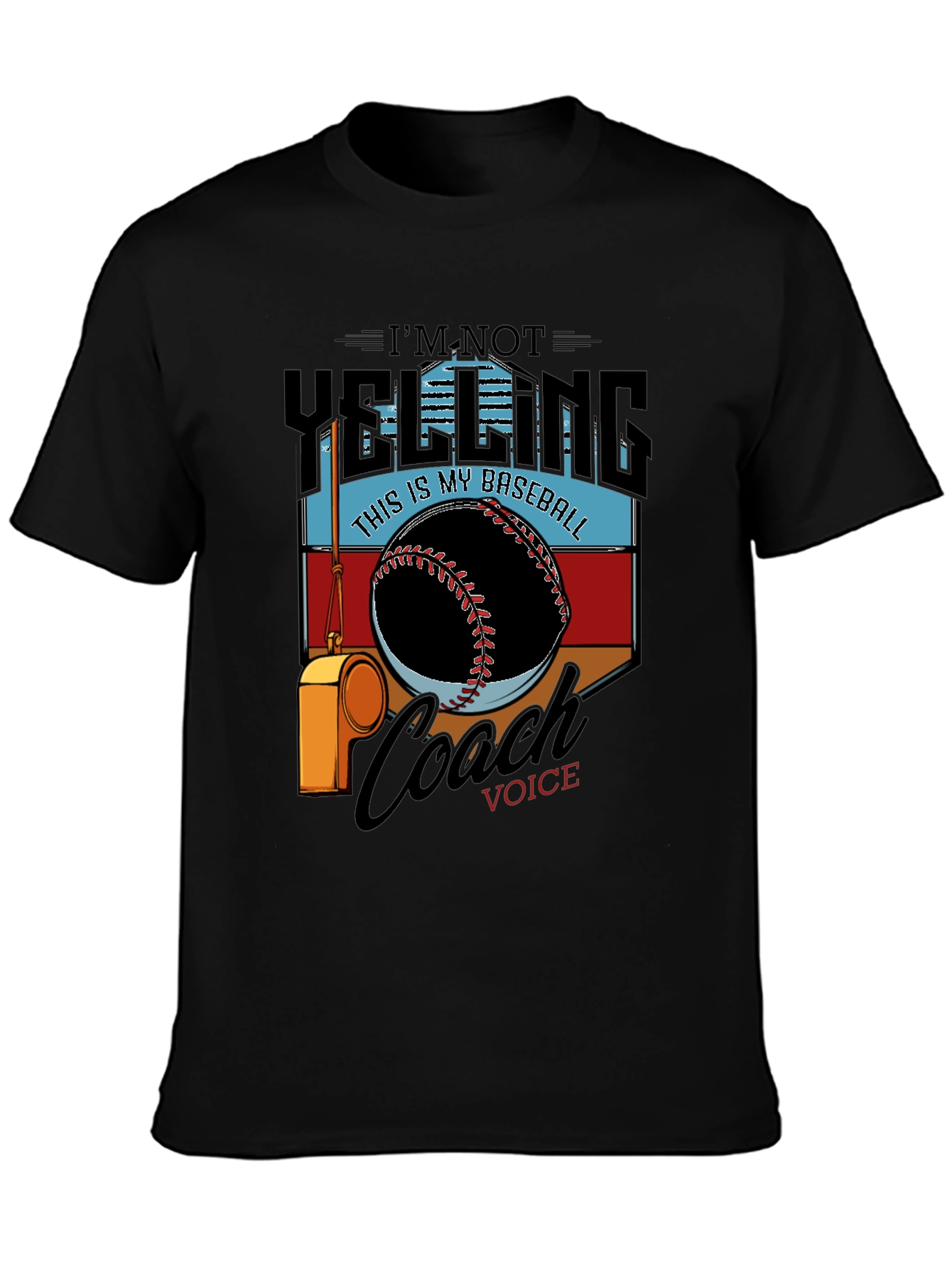 Baseball Coach T-Shirt - Im Not Yelling Graphic Tee