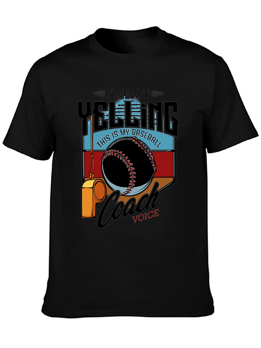 Baseball Coach T-Shirt - Im Not Yelling Graphic Tee