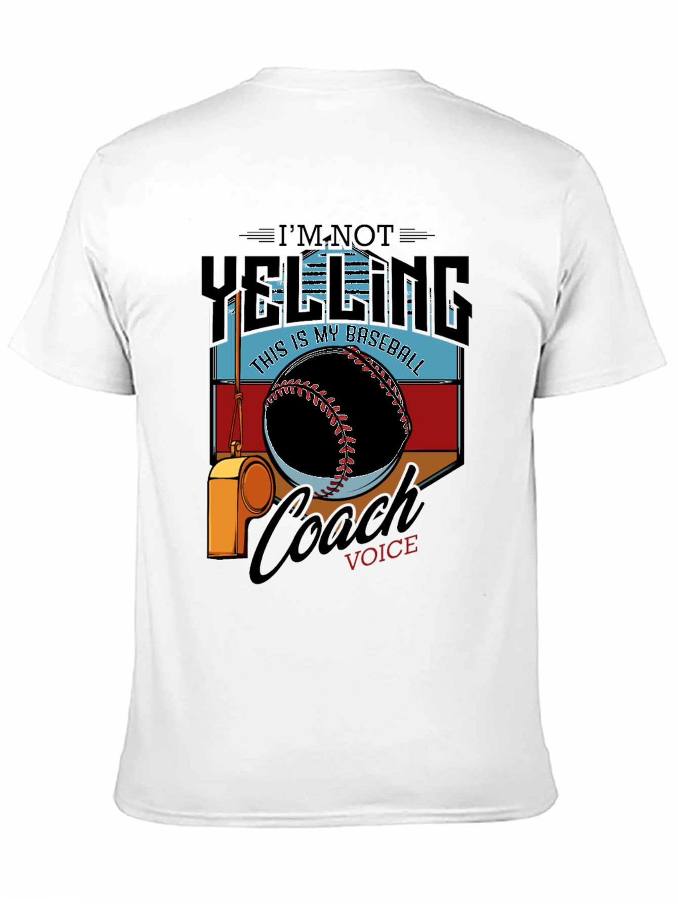 Baseball Coach T-Shirt - Im Not Yelling Graphic Tee