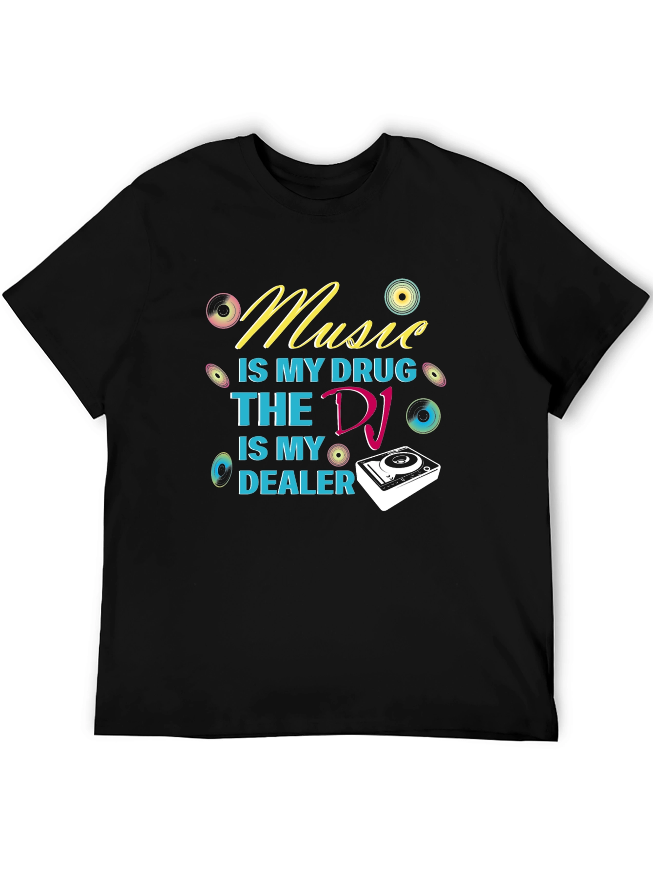 Music is My Drug DJ Dealer Graphic T-Shirt