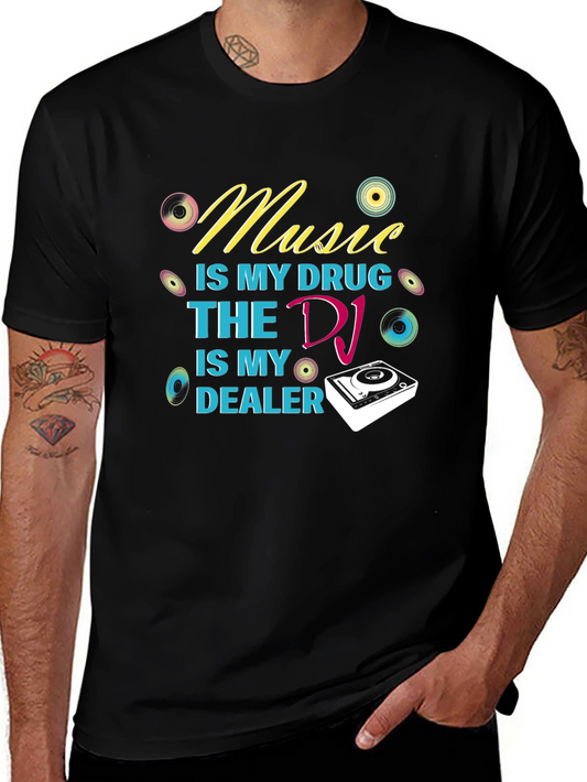 Music is My Drug DJ Dealer Graphic T-Shirt