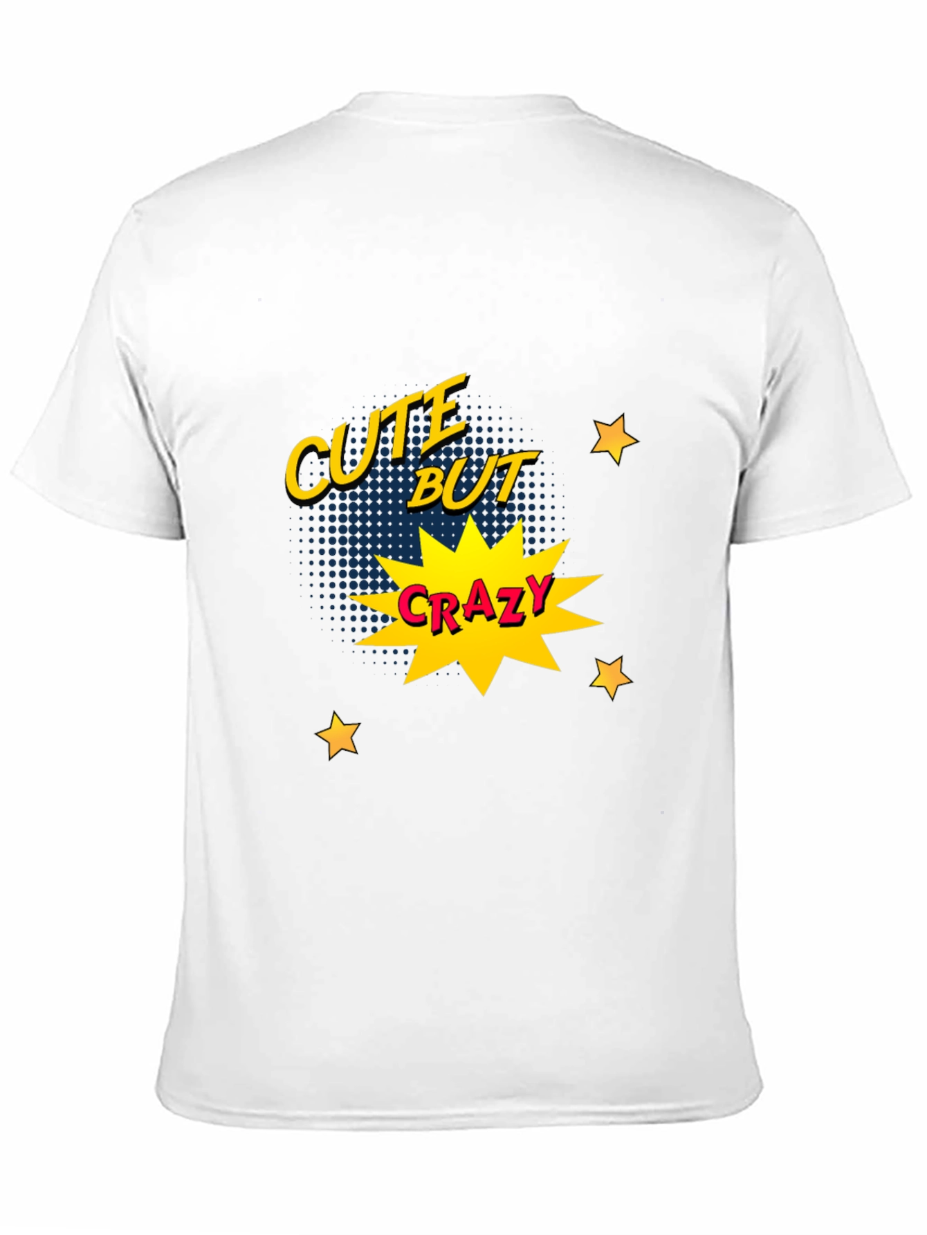 Cute But Crazy Graphic Print Tee