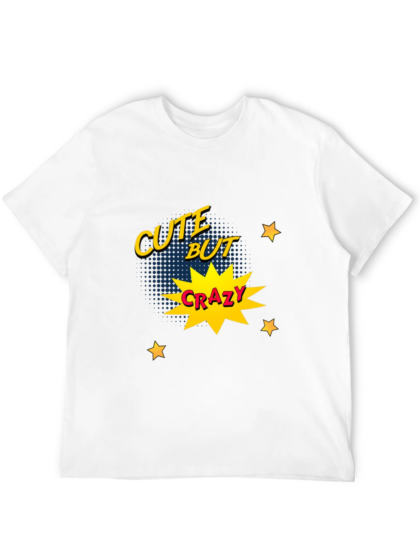 Cute But Crazy Graphic Print Tee