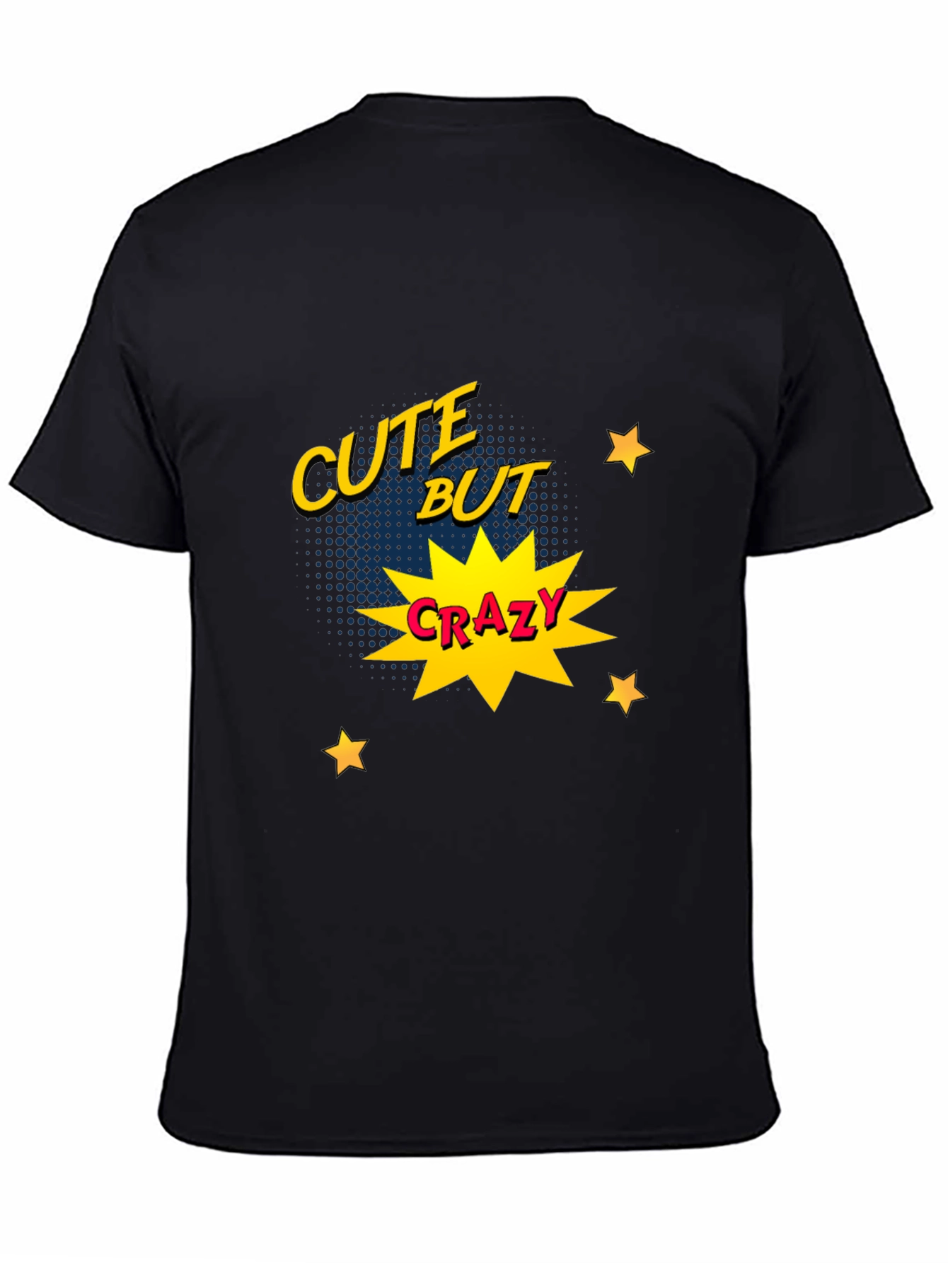 Cute But Crazy Graphic Print Tee