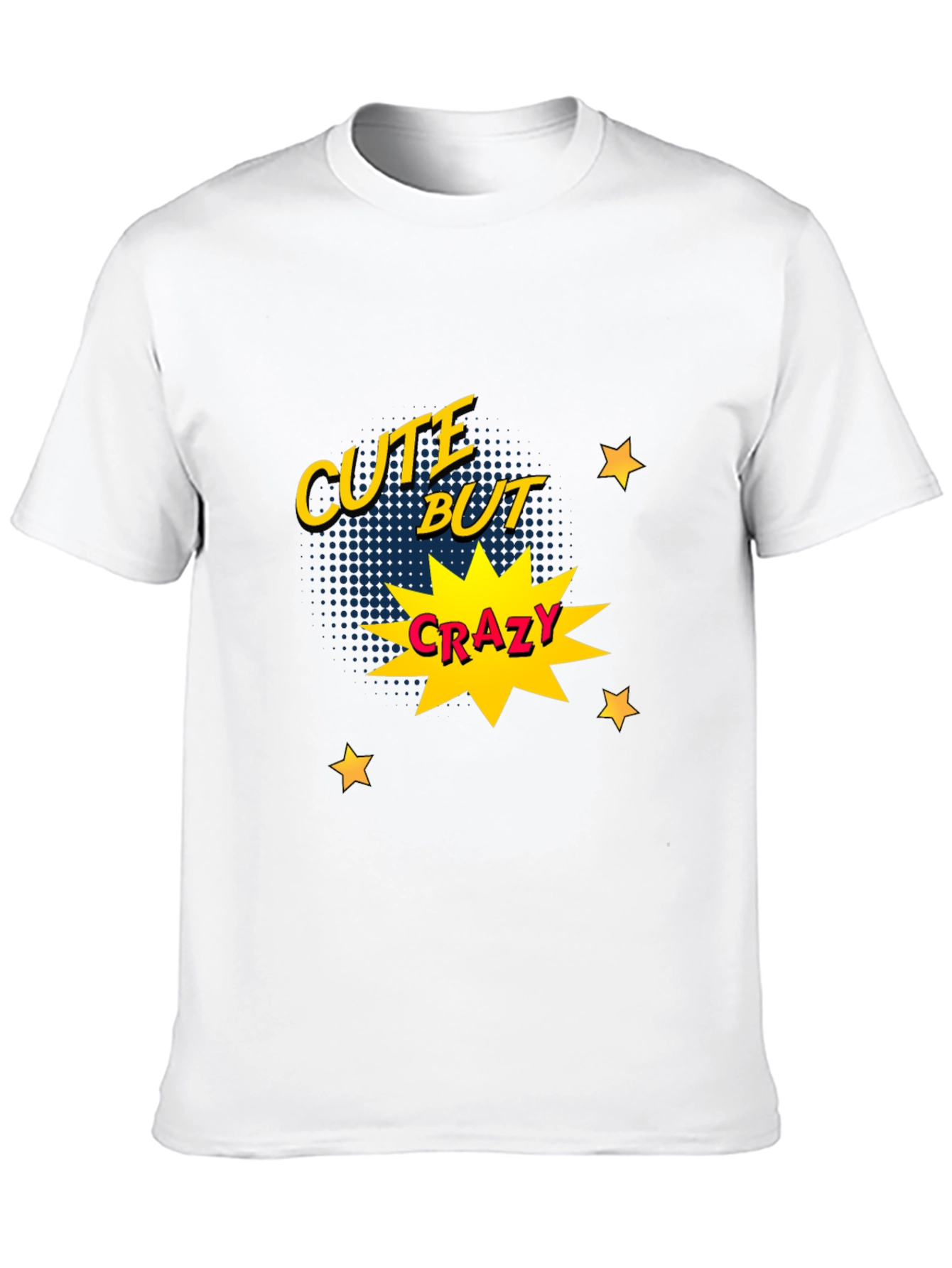 Cute But Crazy Graphic Print Tee
