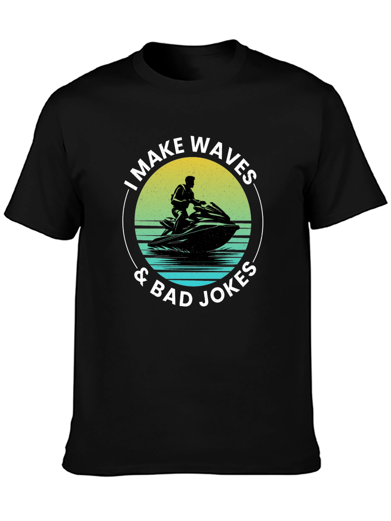 I Make Waves & Bad Jokes T-Shirt