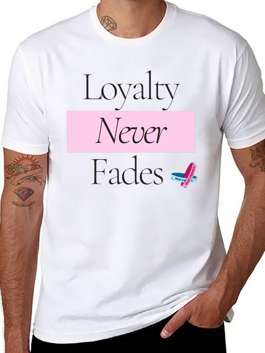 Loyalty Never Fades Graphic Tee - Stylish Black T-Shirt