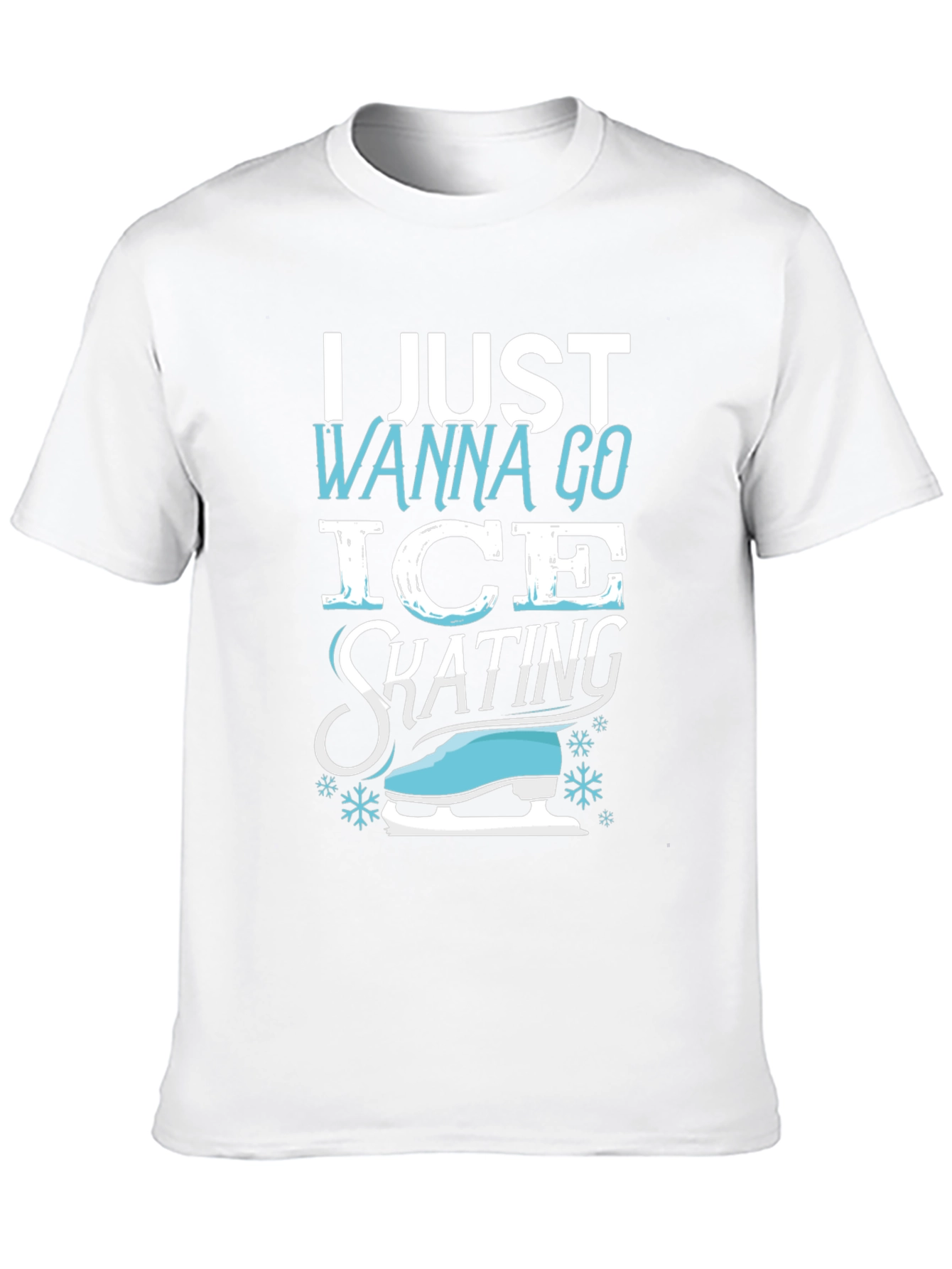 I Just Wanna Go Ice Skating T-Shirt