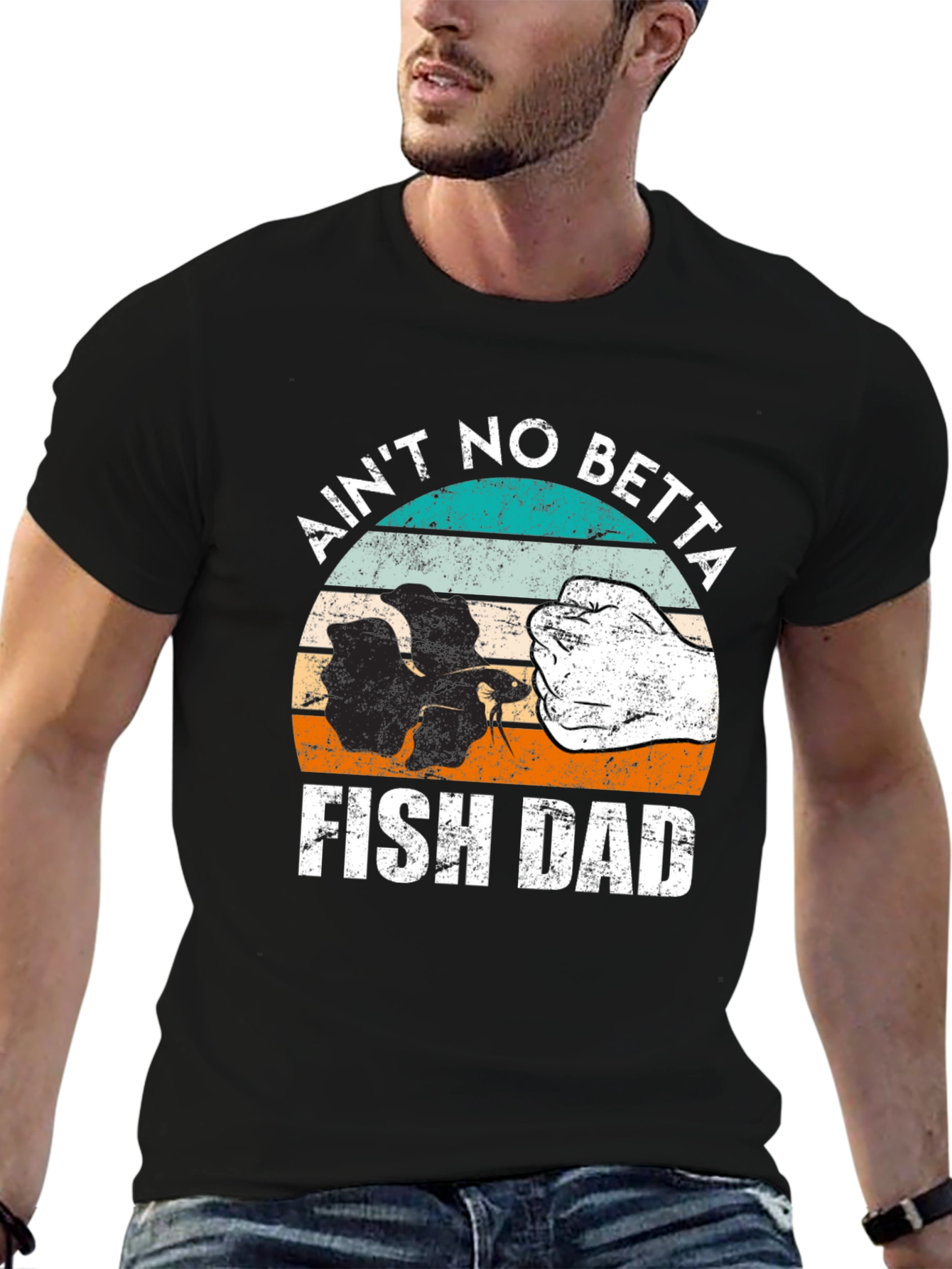 Aint No Betta Fish Dad T-Shirt