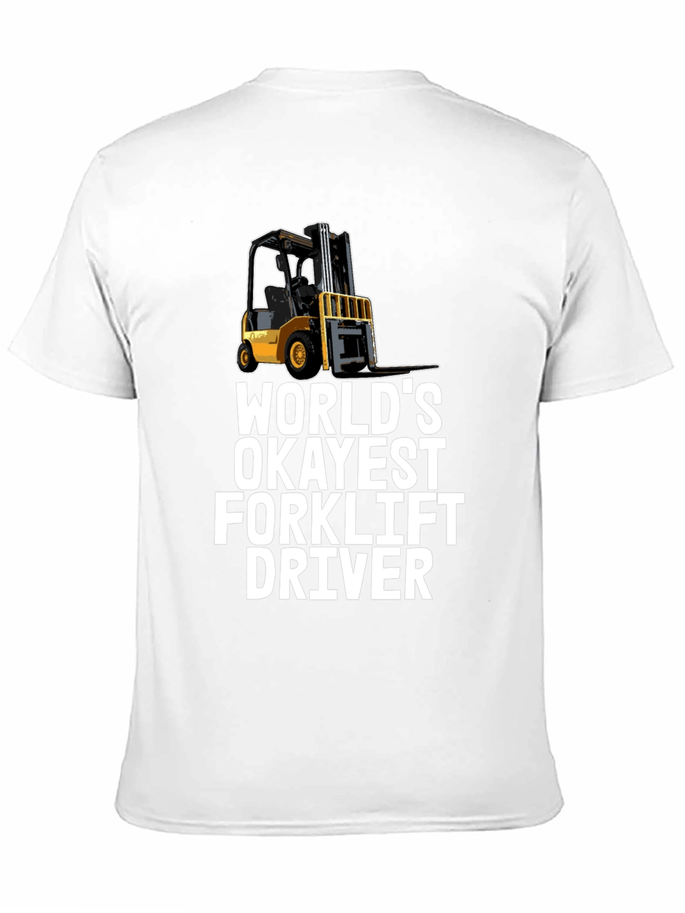 Worlds Okayest Forklift Driver T-Shirt