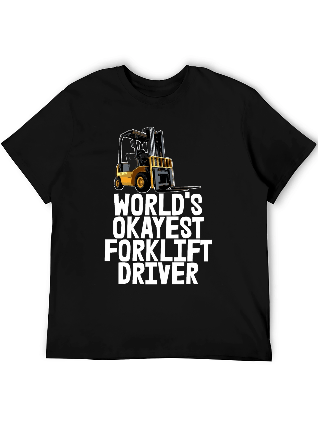 Worlds Okayest Forklift Driver T-Shirt