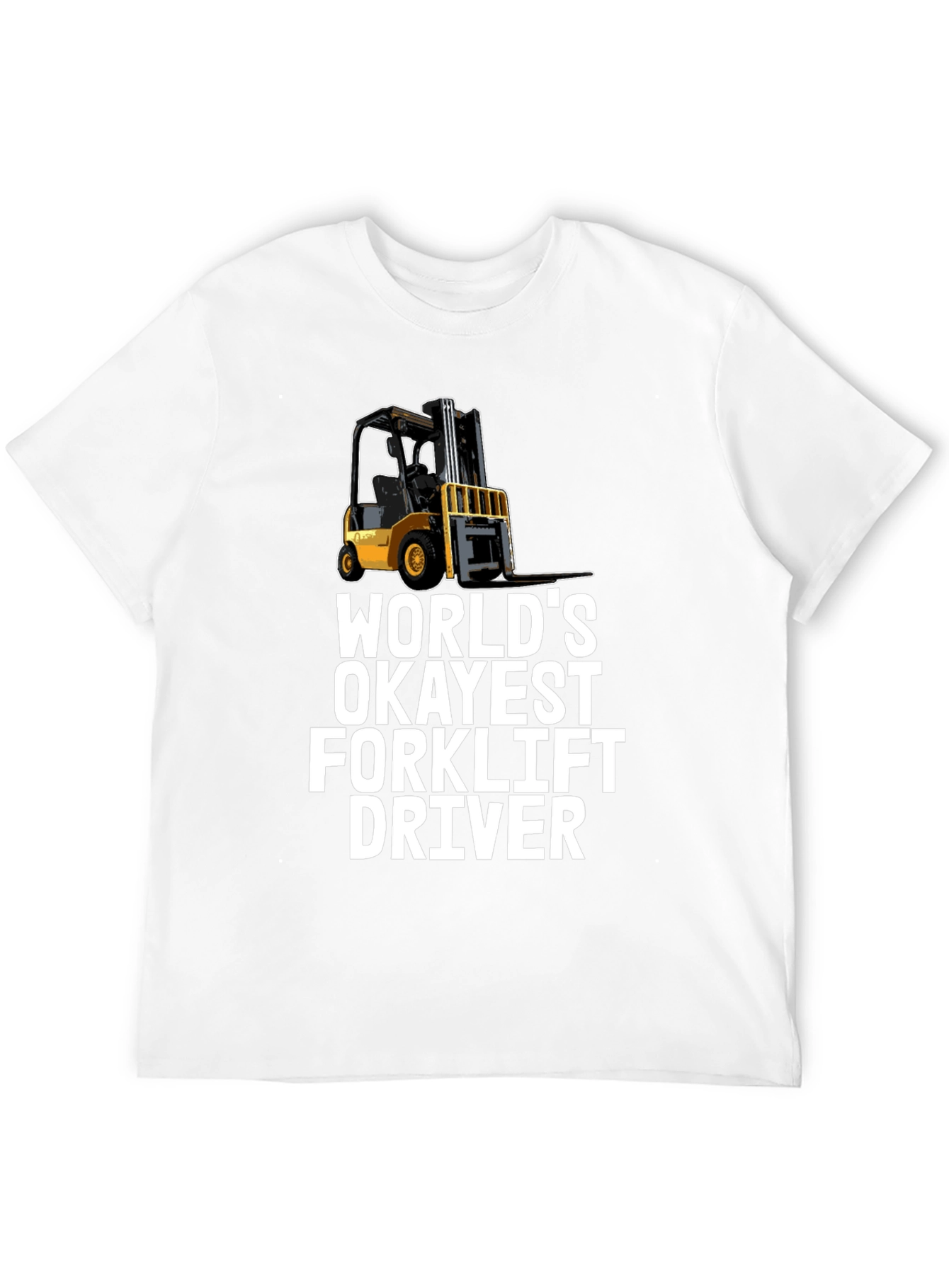 Worlds Okayest Forklift Driver T-Shirt