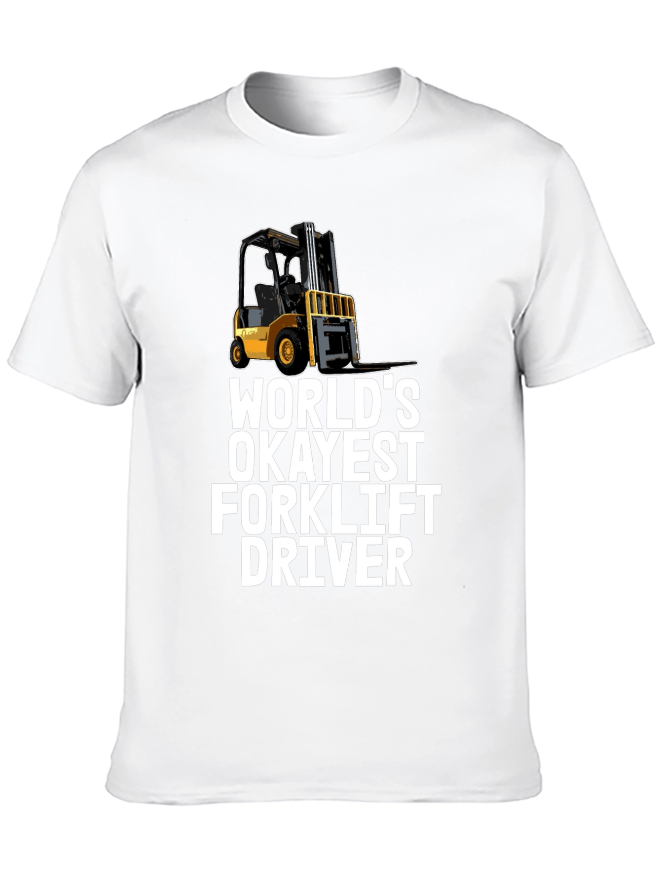 Worlds Okayest Forklift Driver T-Shirt