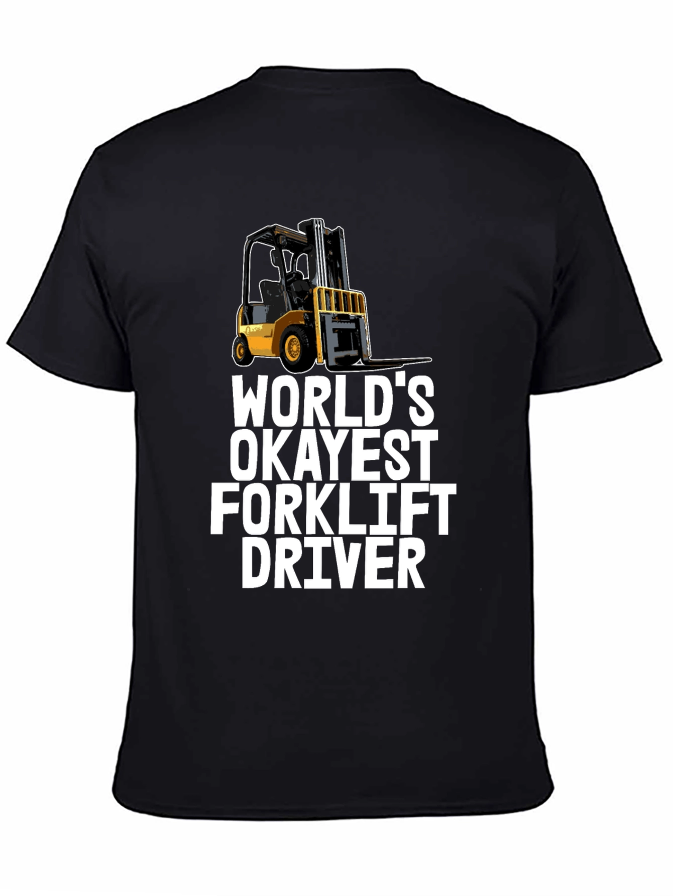Worlds Okayest Forklift Driver T-Shirt