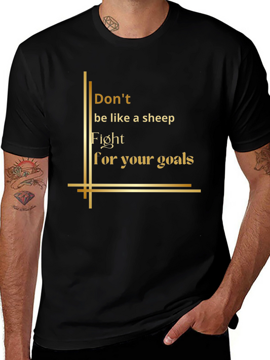 Inspirational Graphic Tee - Fight For Your Goals