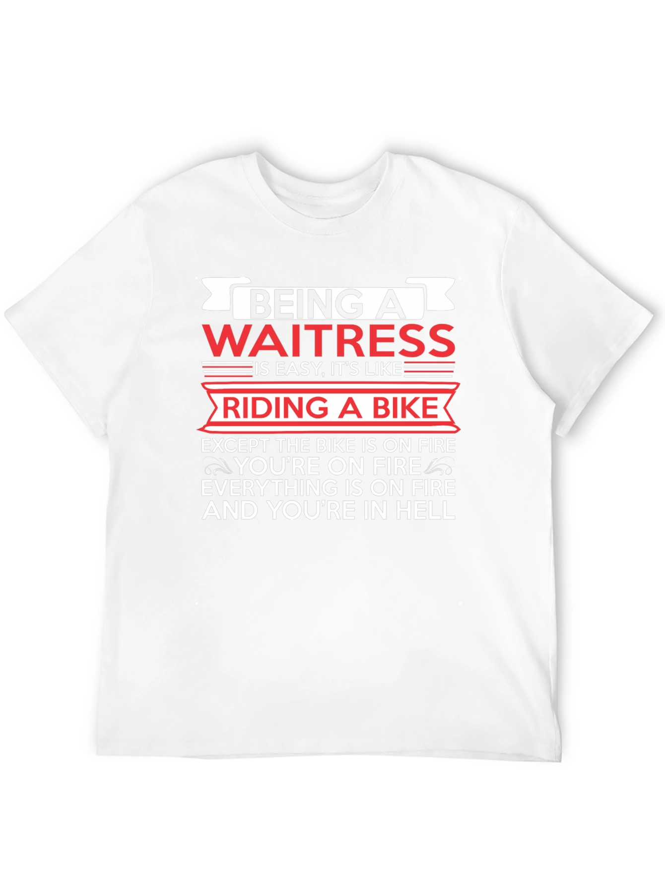Funny Waitress T-Shirt: Riding a Bike in Hell