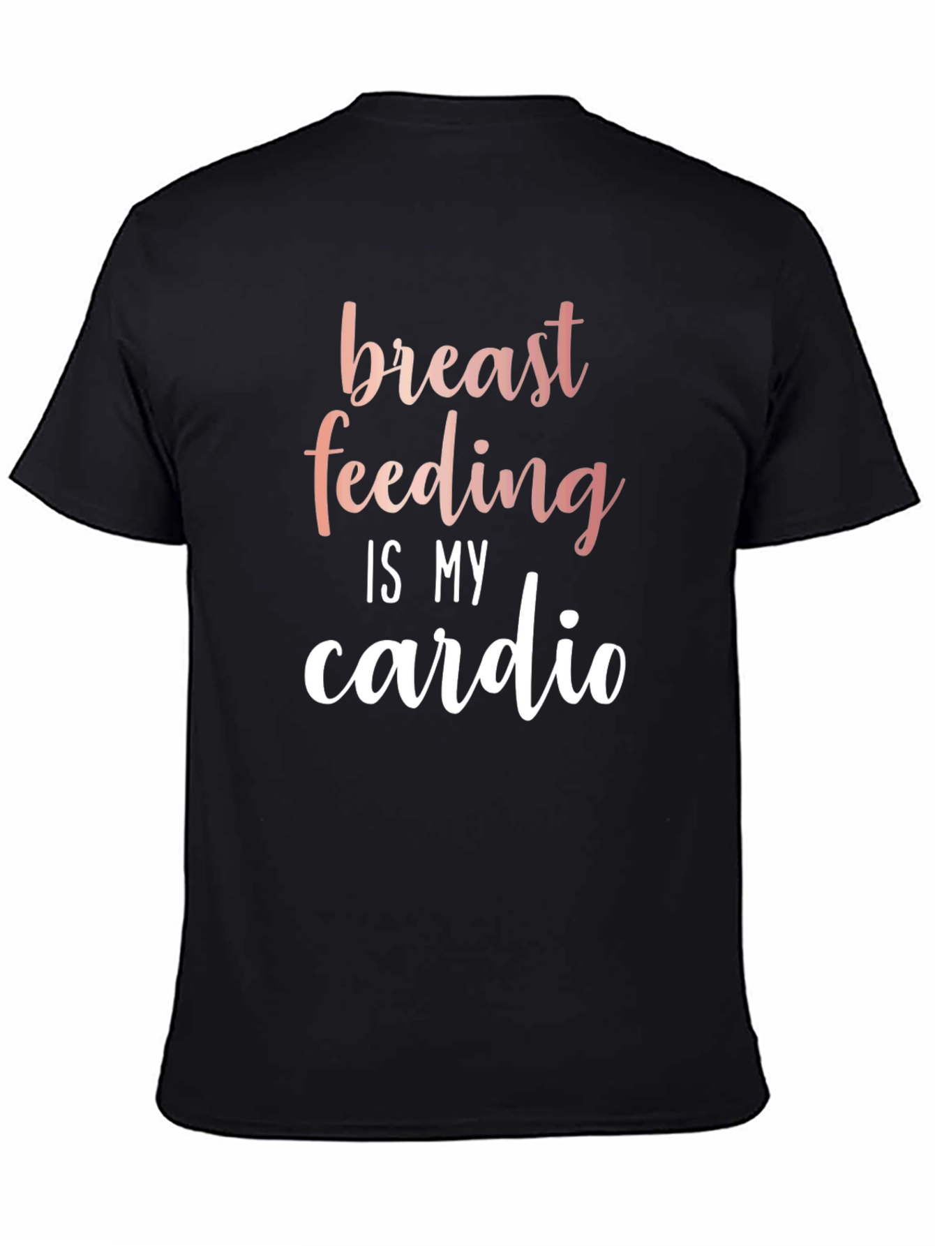 Breastfeeding is My Cardio Black T-Shirt