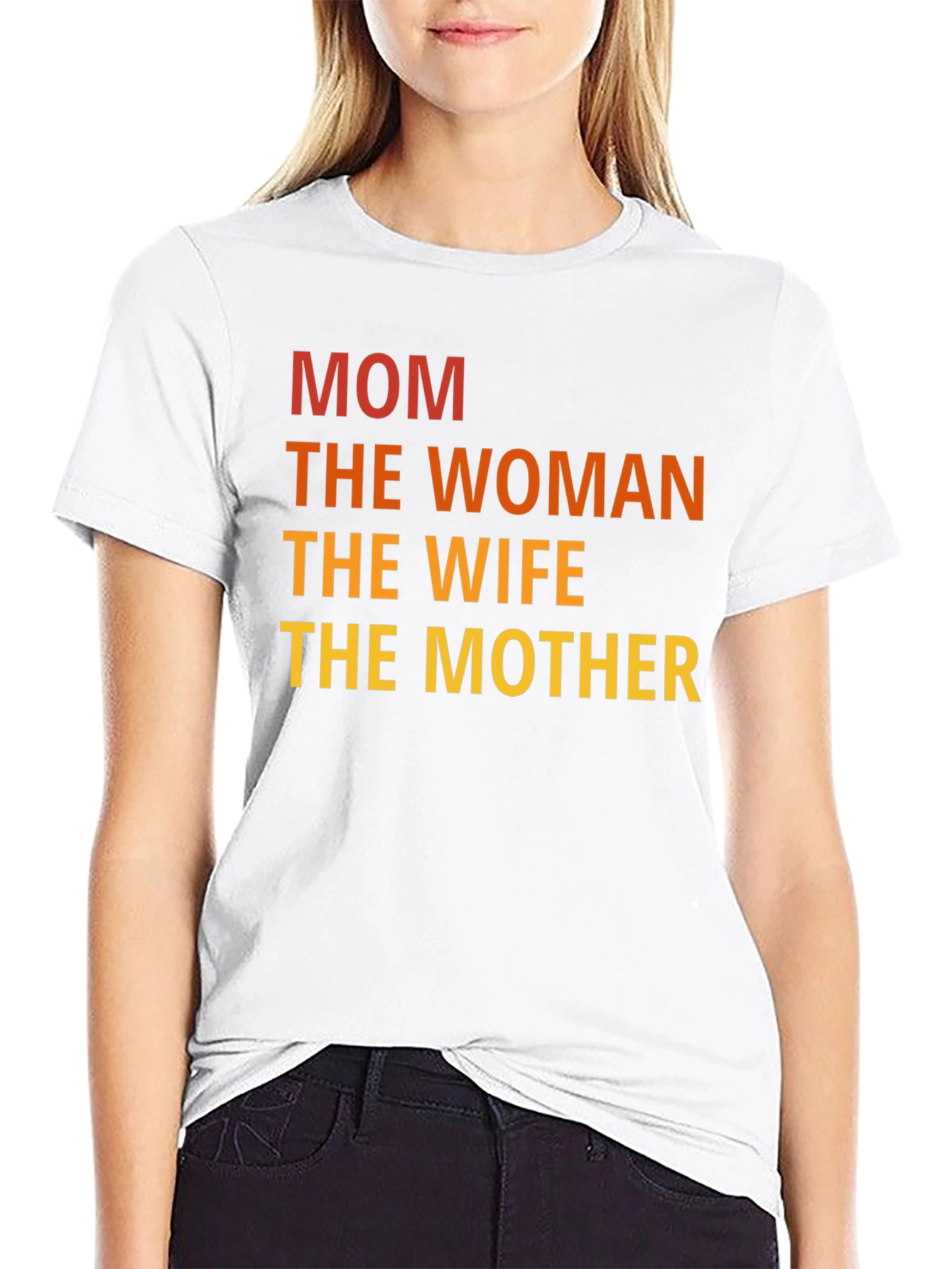 Mom The Woman T-Shirt - Mothers Day Gift