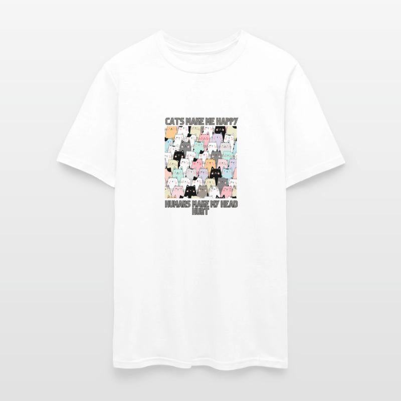 Cats Make Me Happy Humans Make My Head Hurt Funny