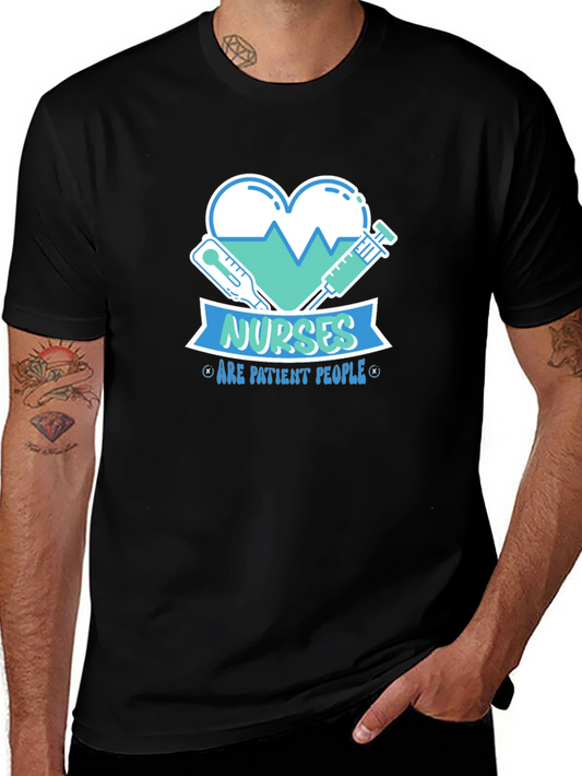 Nurses Are Patient People Graphic Tee