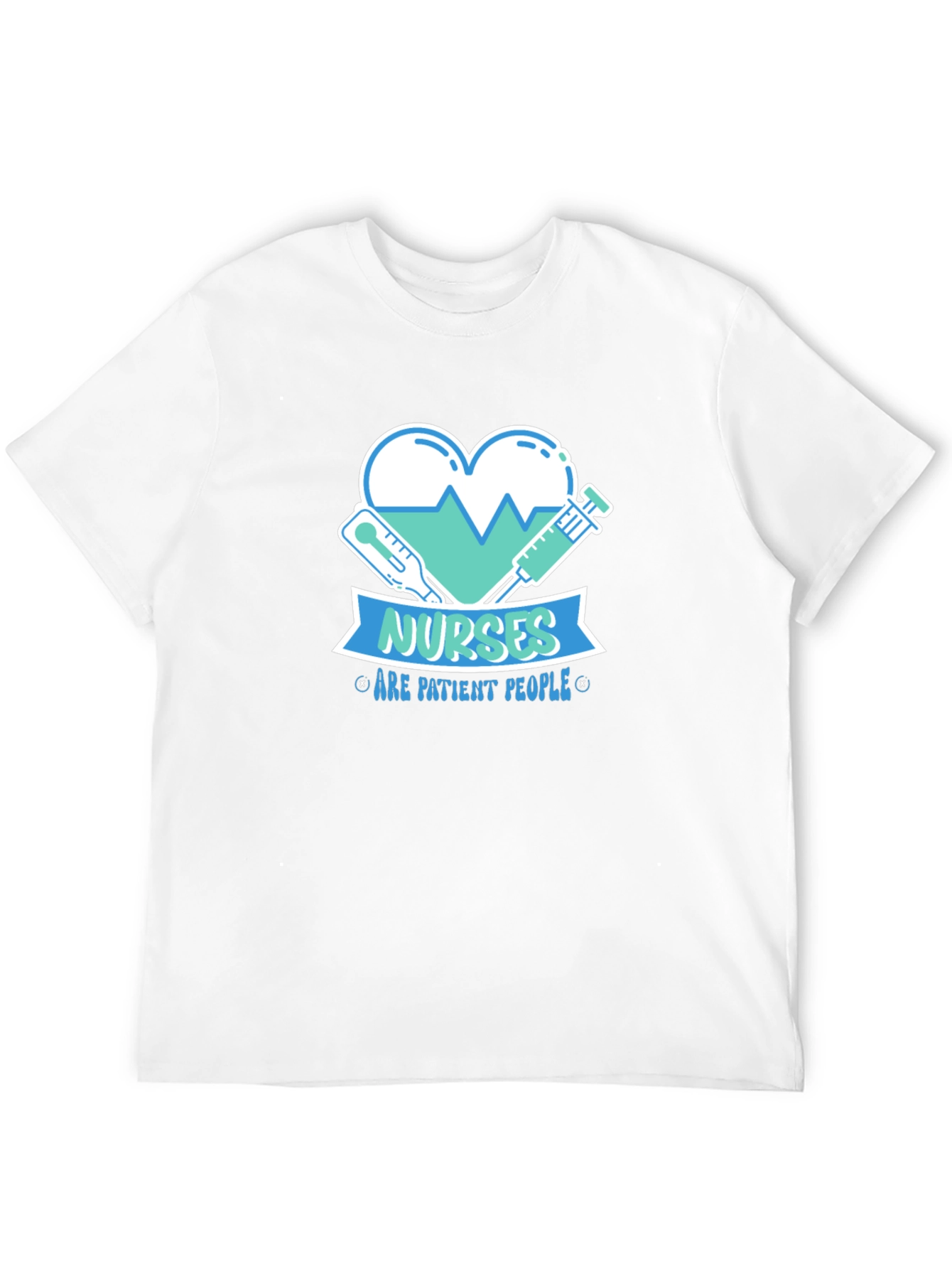 Nurses Are Patient People Graphic Tee