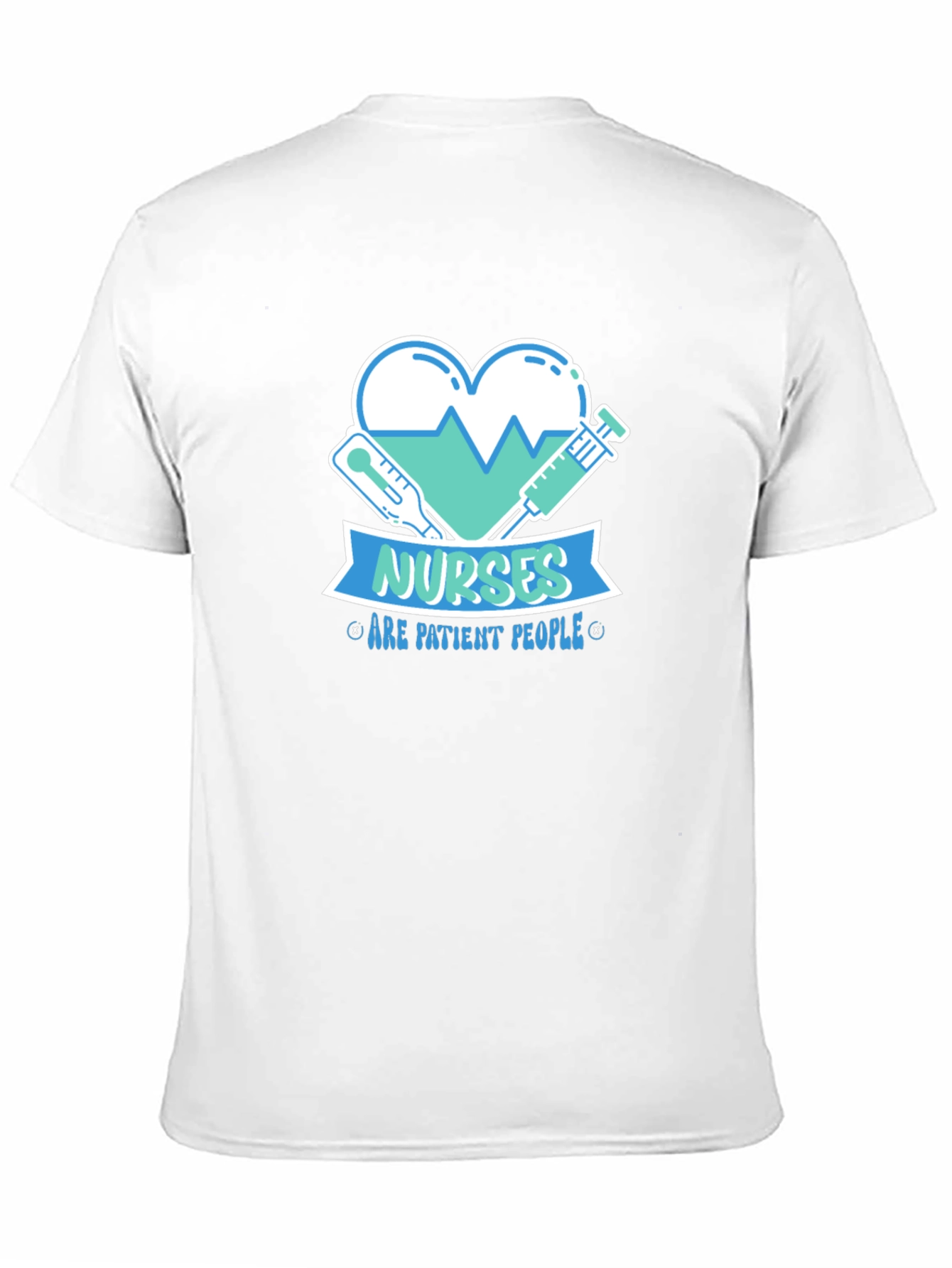 Nurses Are Patient People Graphic Tee