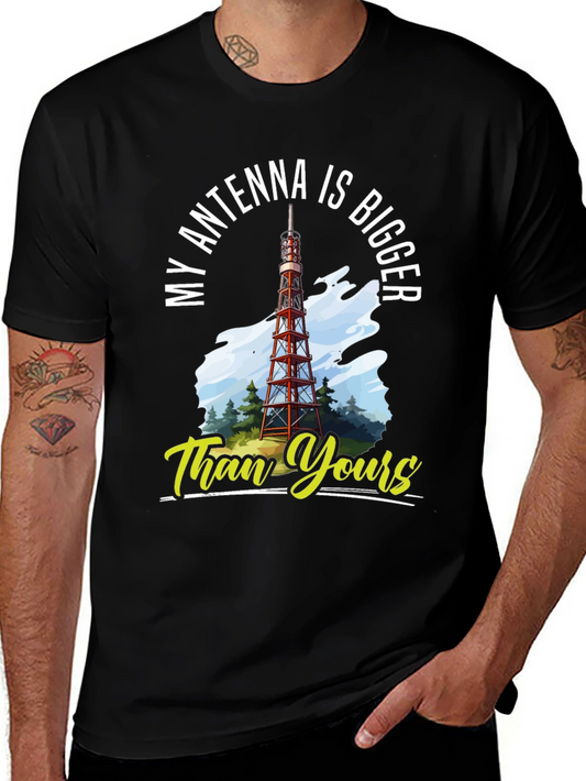 Funny Antenna T-Shirt - My Antenna is Bigger Than Yours