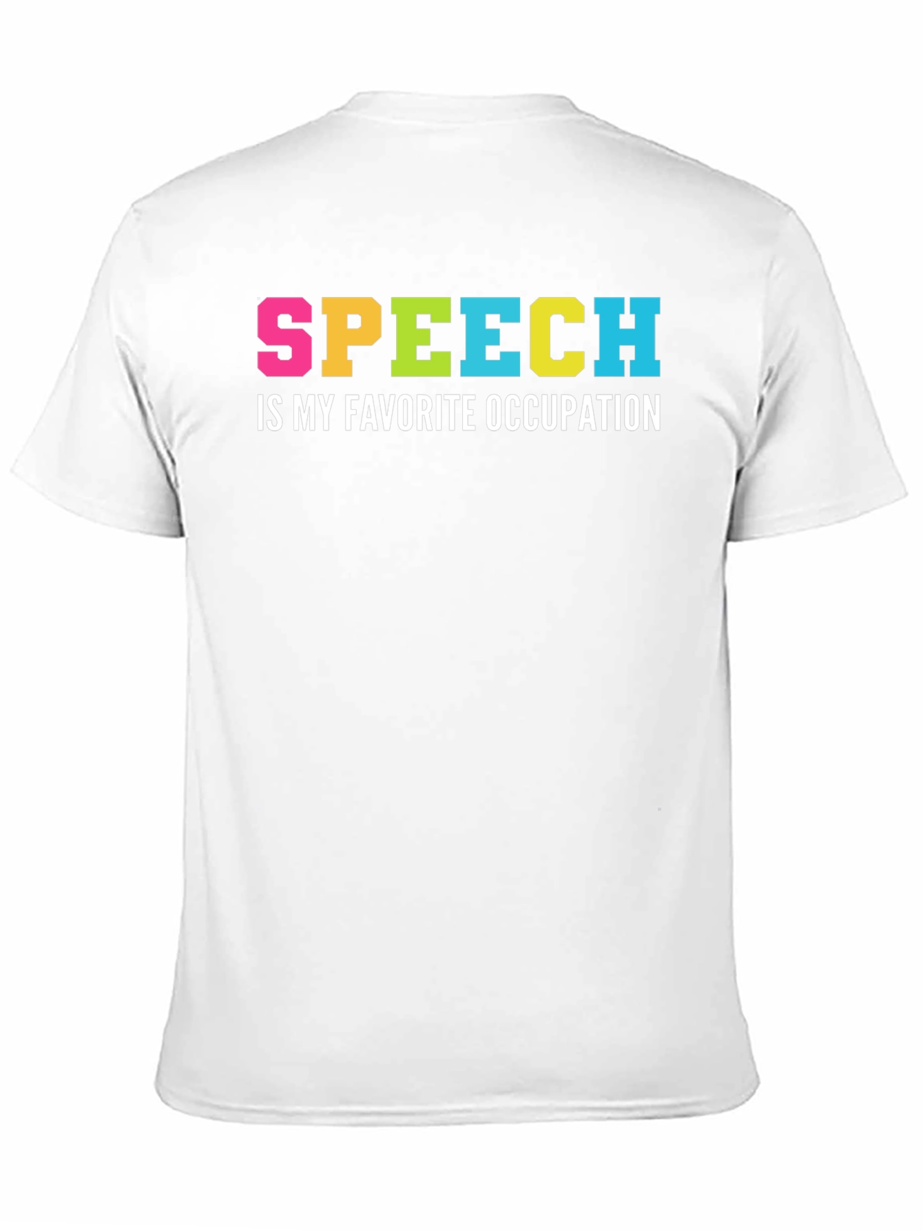 Speech is My Favorite Occupation T-Shirt