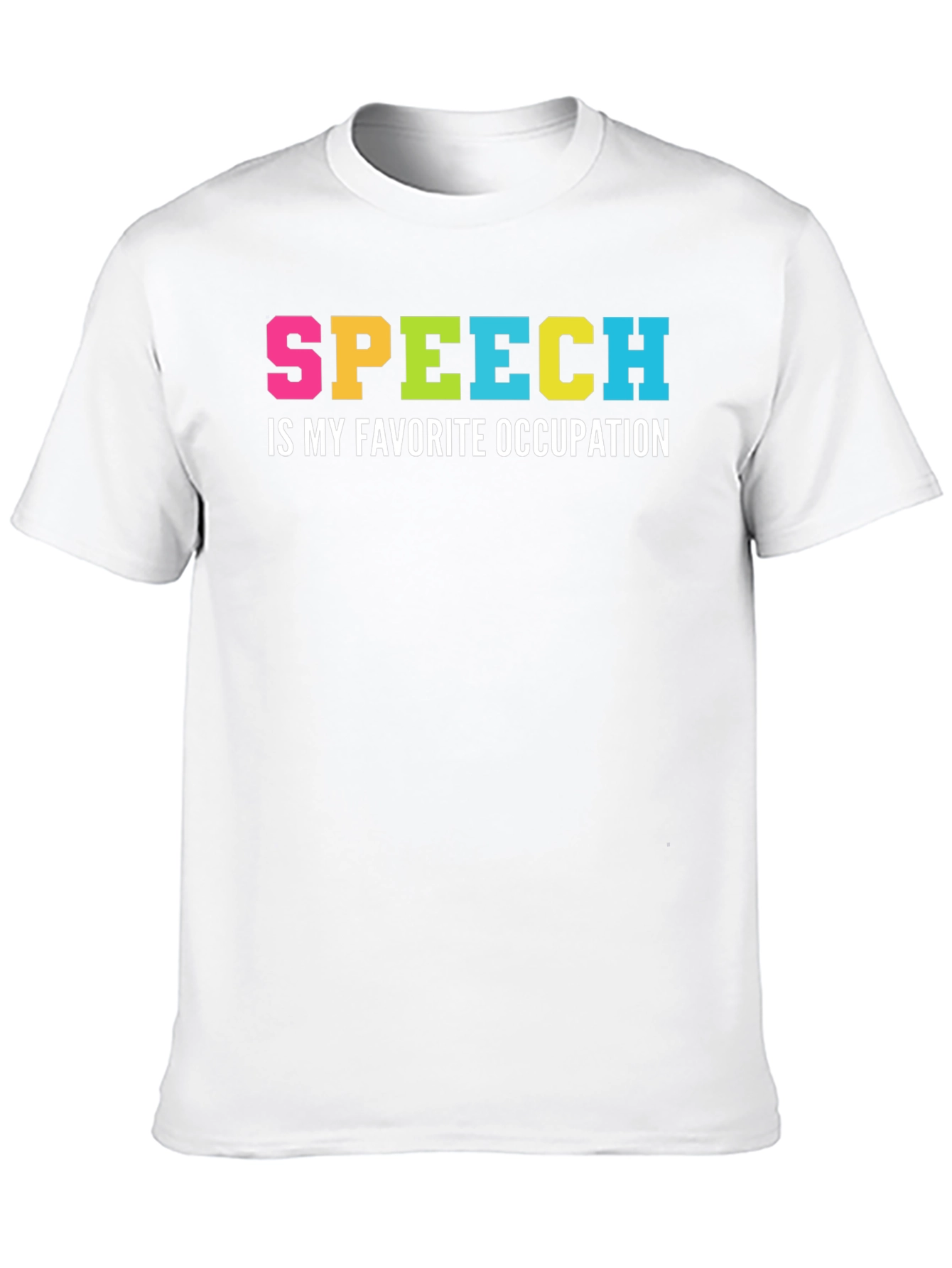 Speech is My Favorite Occupation T-Shirt