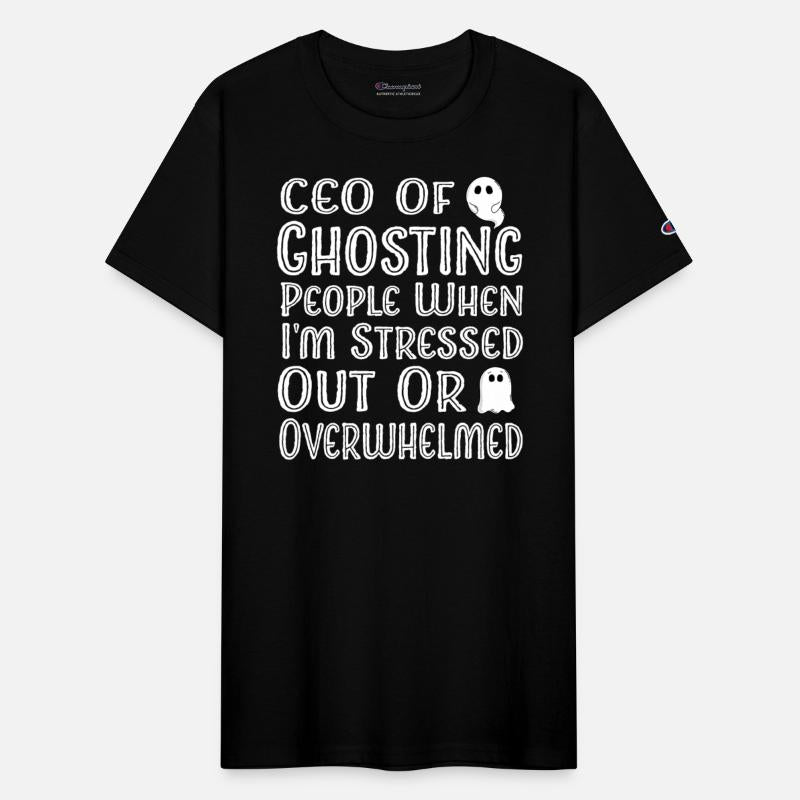 ceo of ghosting people when i'm stressed out or ov