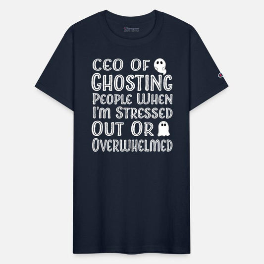 ceo of ghosting people when i'm stressed out or ov