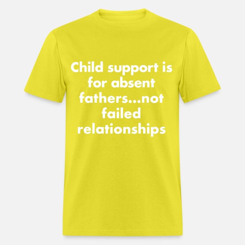 child support is for absent fathers not failed rel